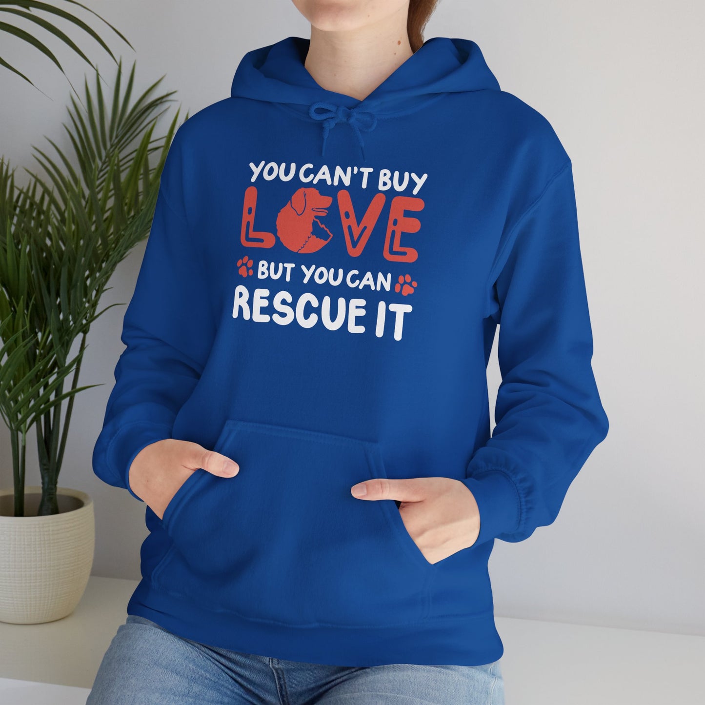 "You Can’t Buy Love, But You Can Rescue It" Unisex Hoodie
