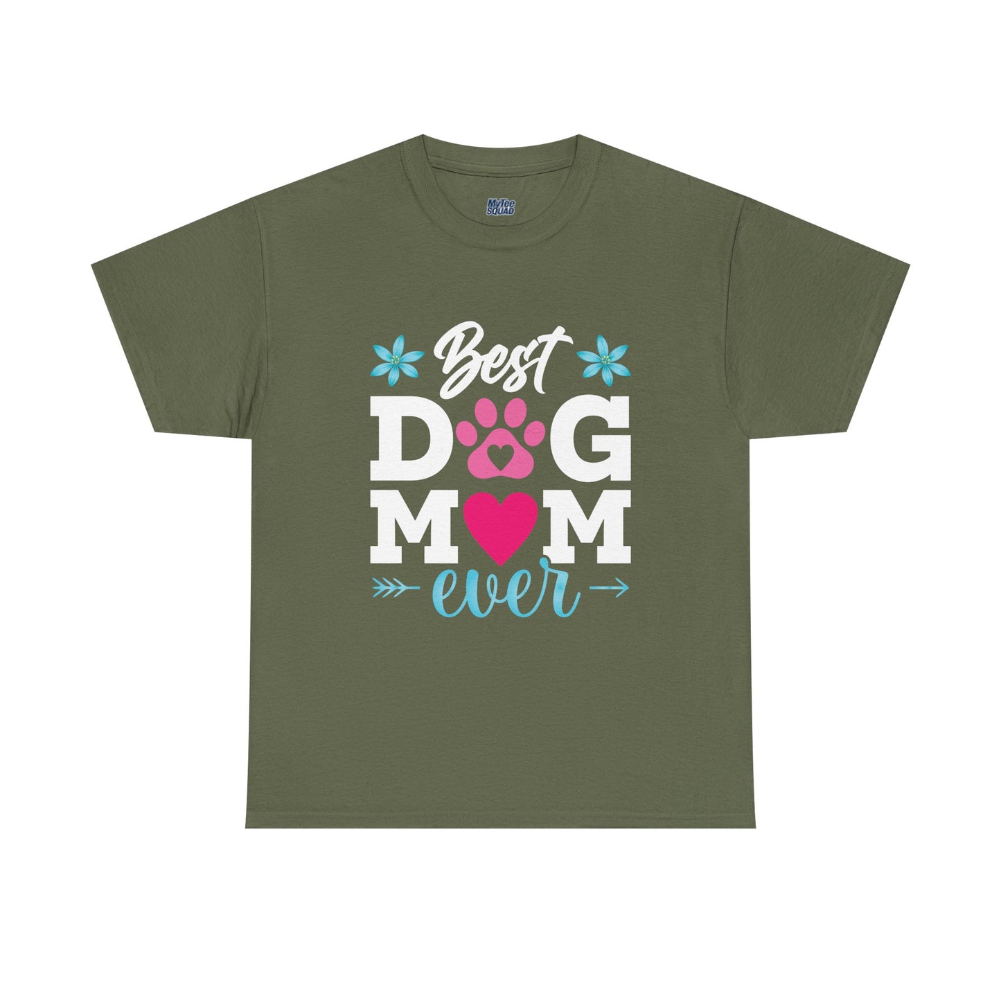Best dog Mom Ever Cotton T-Shirt