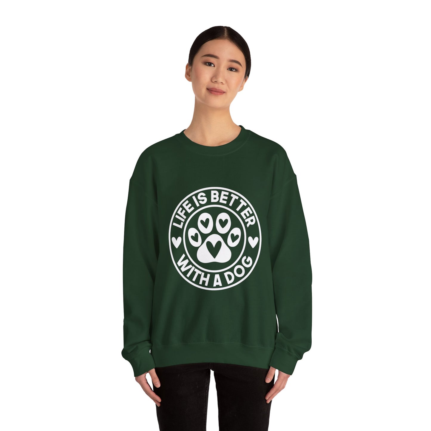 Life Is Better With A Dog Sweatshirt | Crewneck Pullover