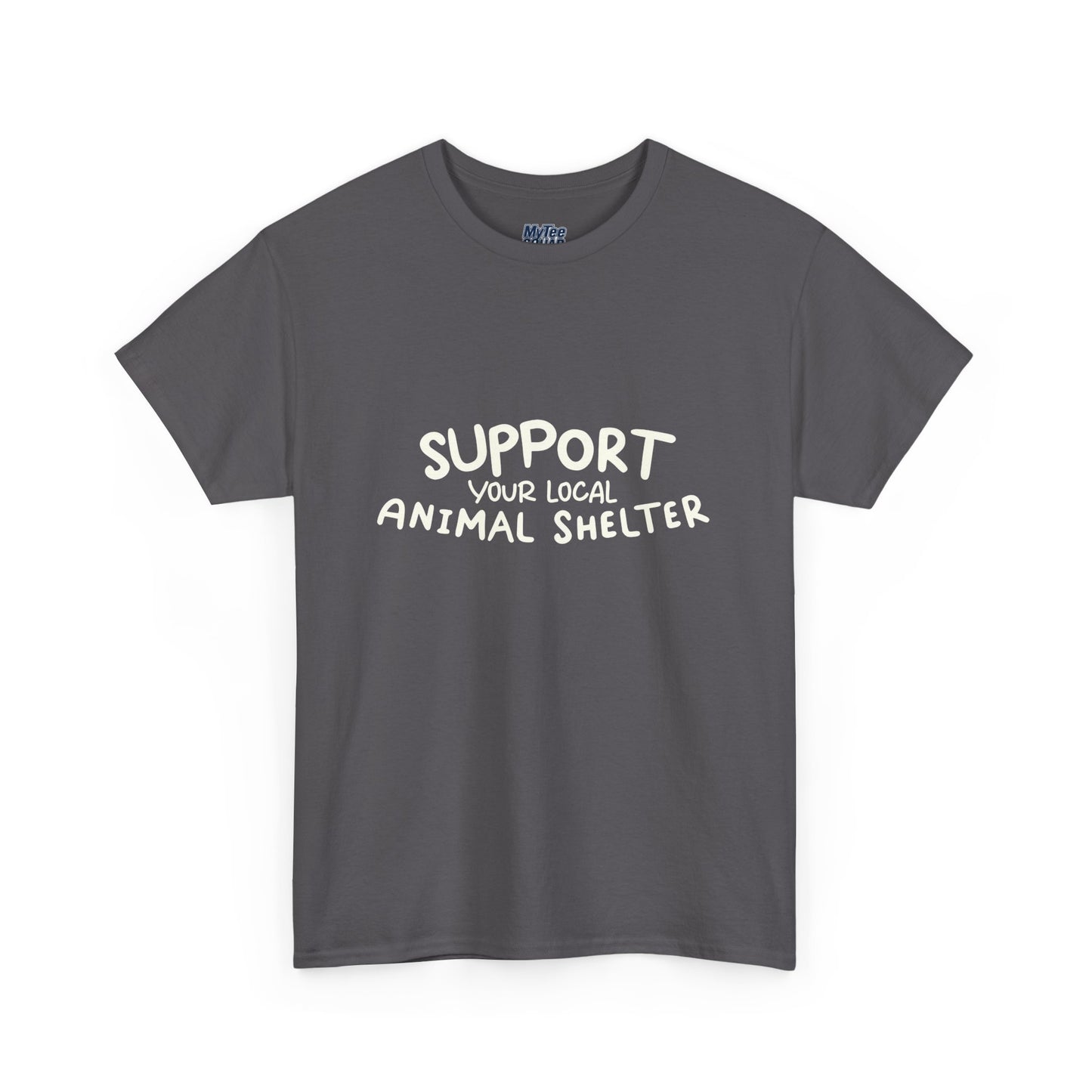 Support Your Local Animal Shelter T-Shirt | Pet Lover Gift