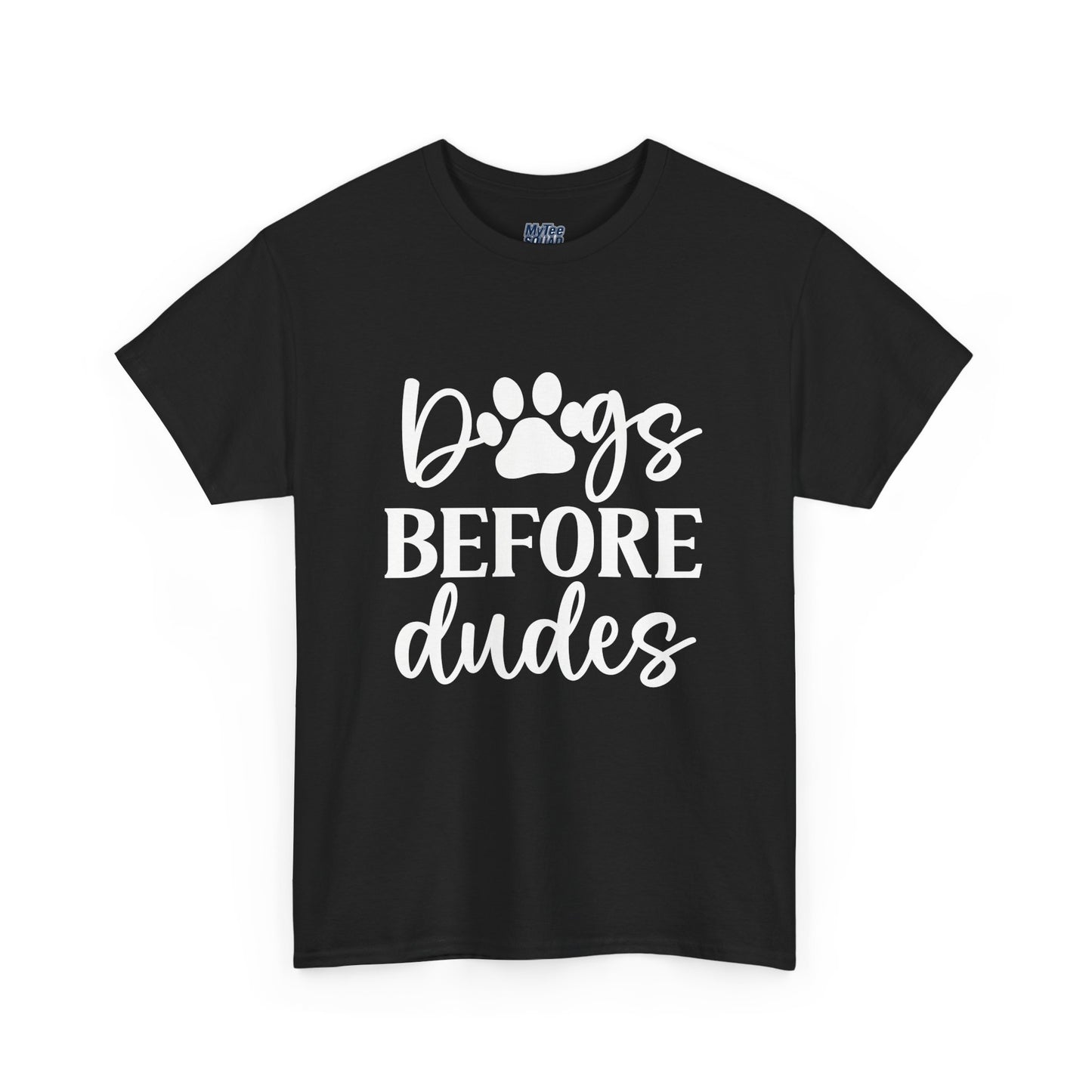 Dogs Before Dudes Unisex T-Shirt | Pet Owner Gift, Casual Outfit