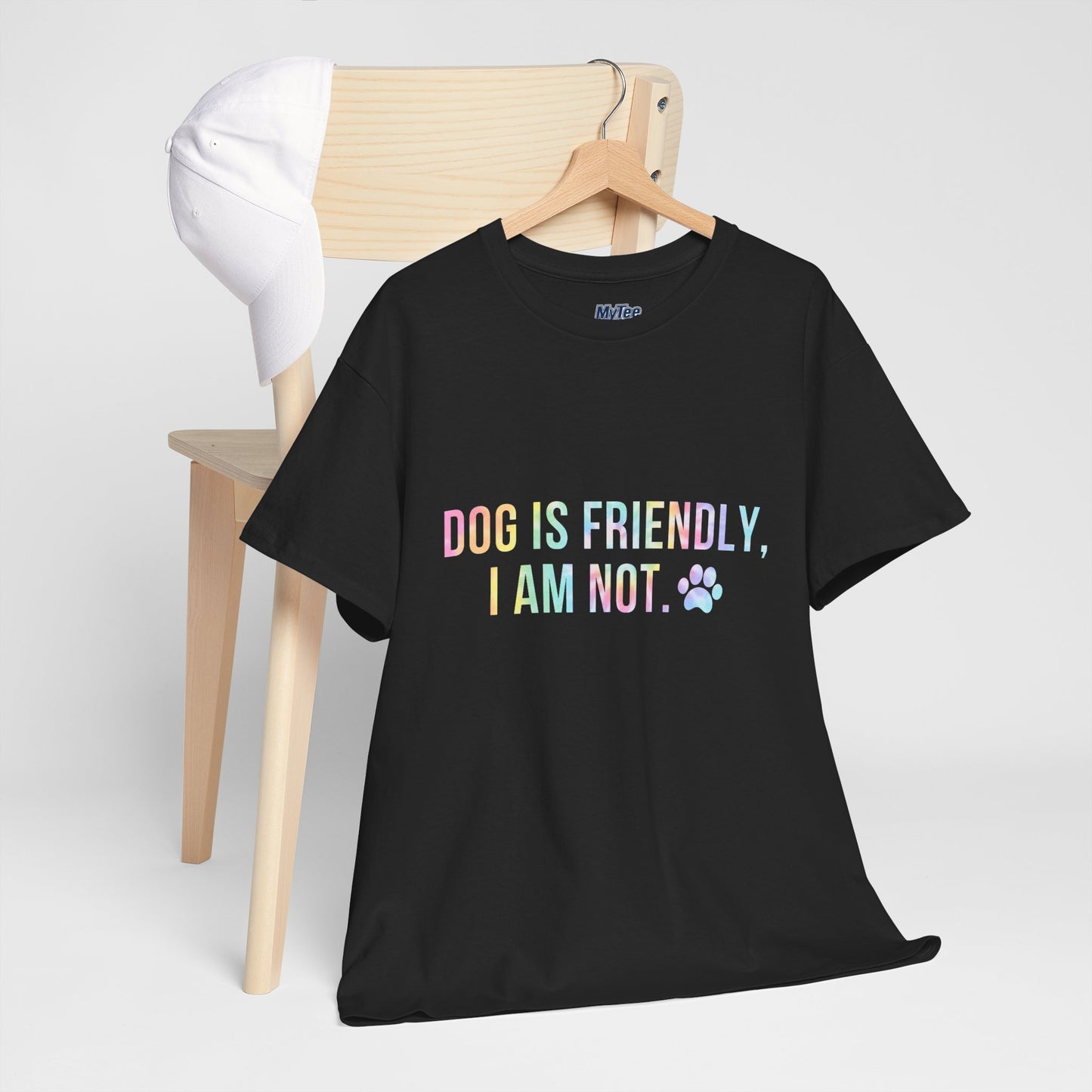Dog Is Friendly, I Am Not. Dog Owner Attitude Cotton T-Shirt