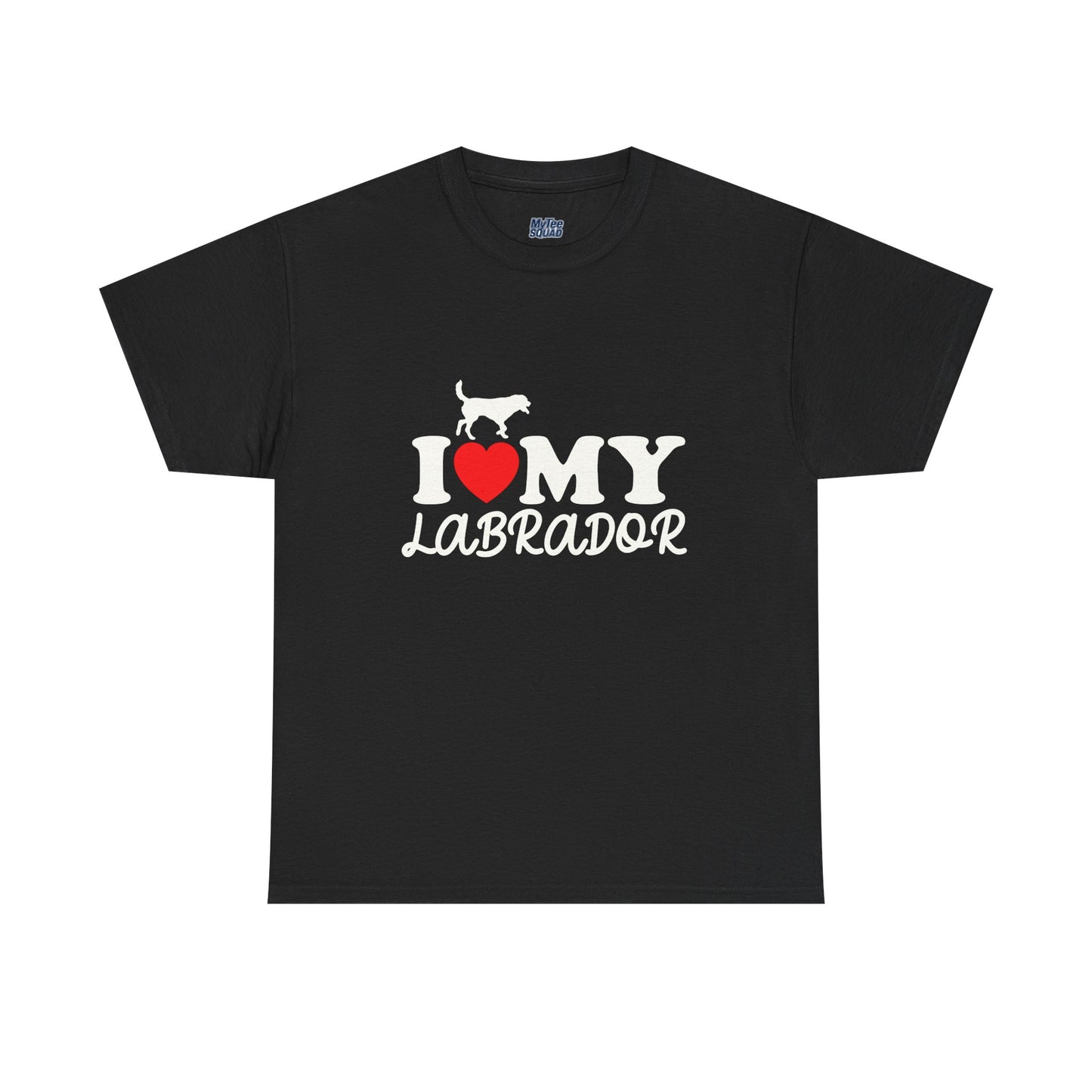 I Love My Labrador Unisex T-Shirts