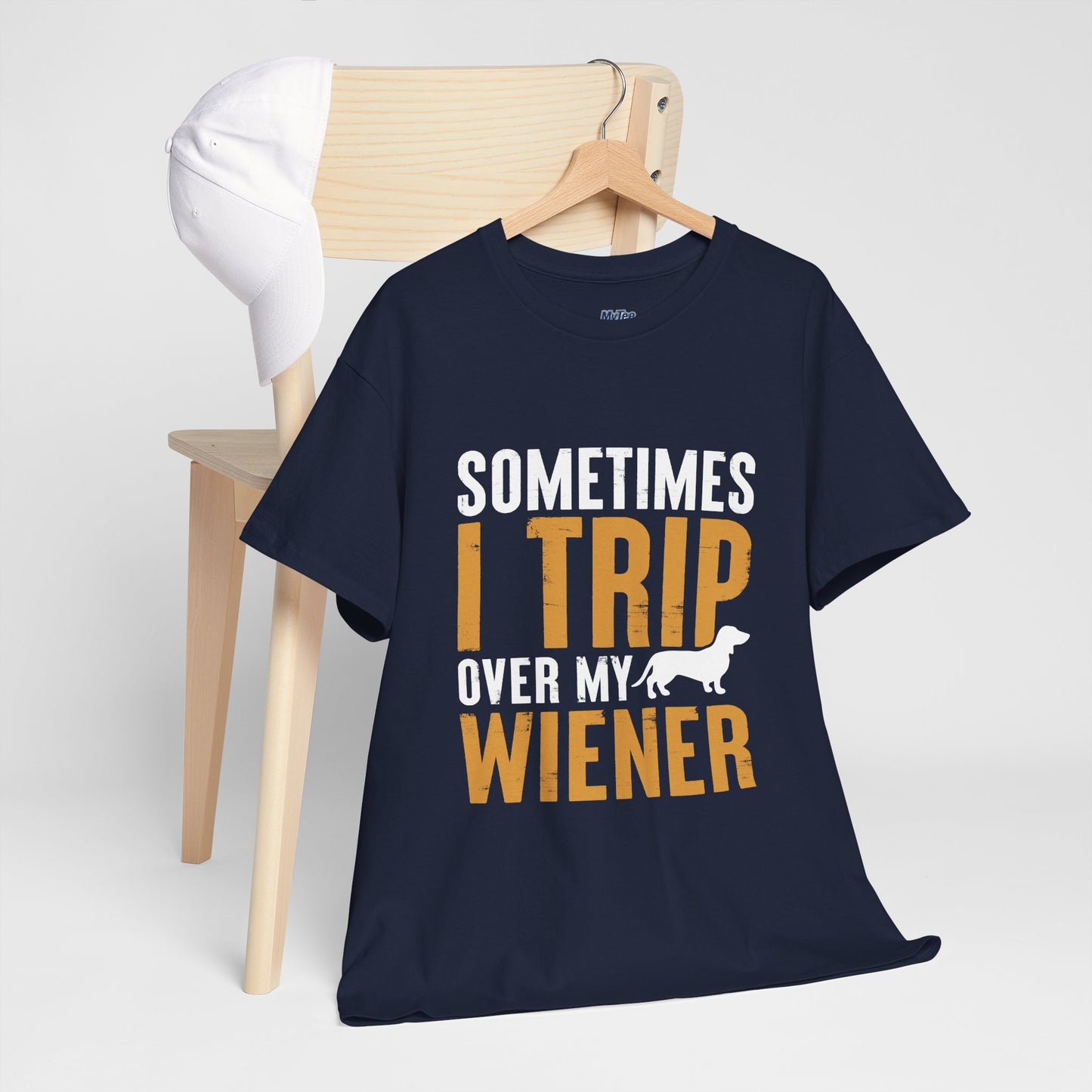 Sometimes I Trip OVer My Wiener Unisex T-Shirts