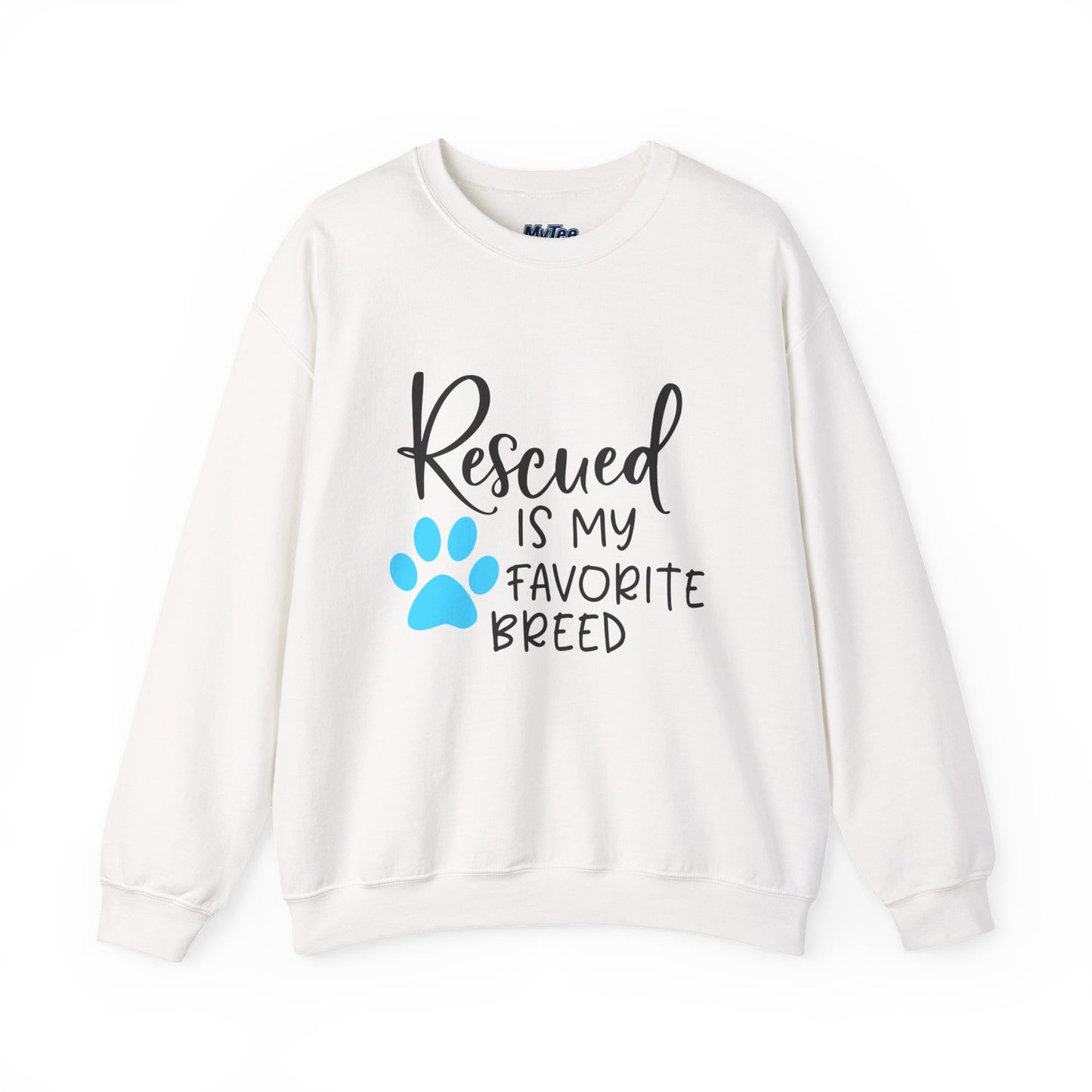 Rescued Is My Favorite Breed Unisex Sweatshirt – Dog Lover Crewneck