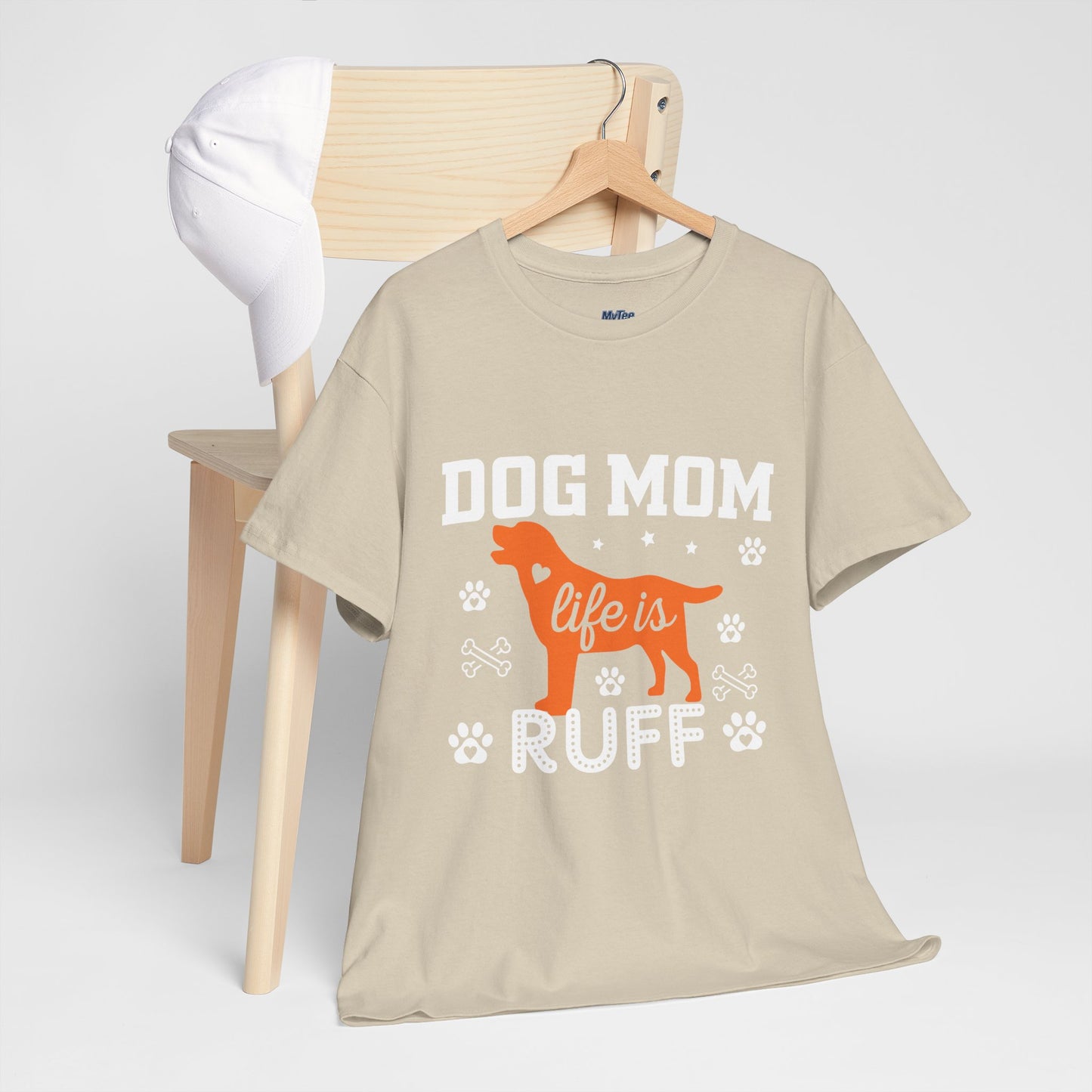 Dog Mom Life Is Ruff Cotton T-Shirt