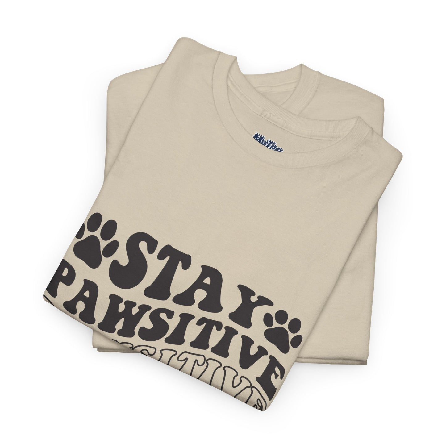 Stay Pawsitive Unisex T-Shirt For Animal Lovers