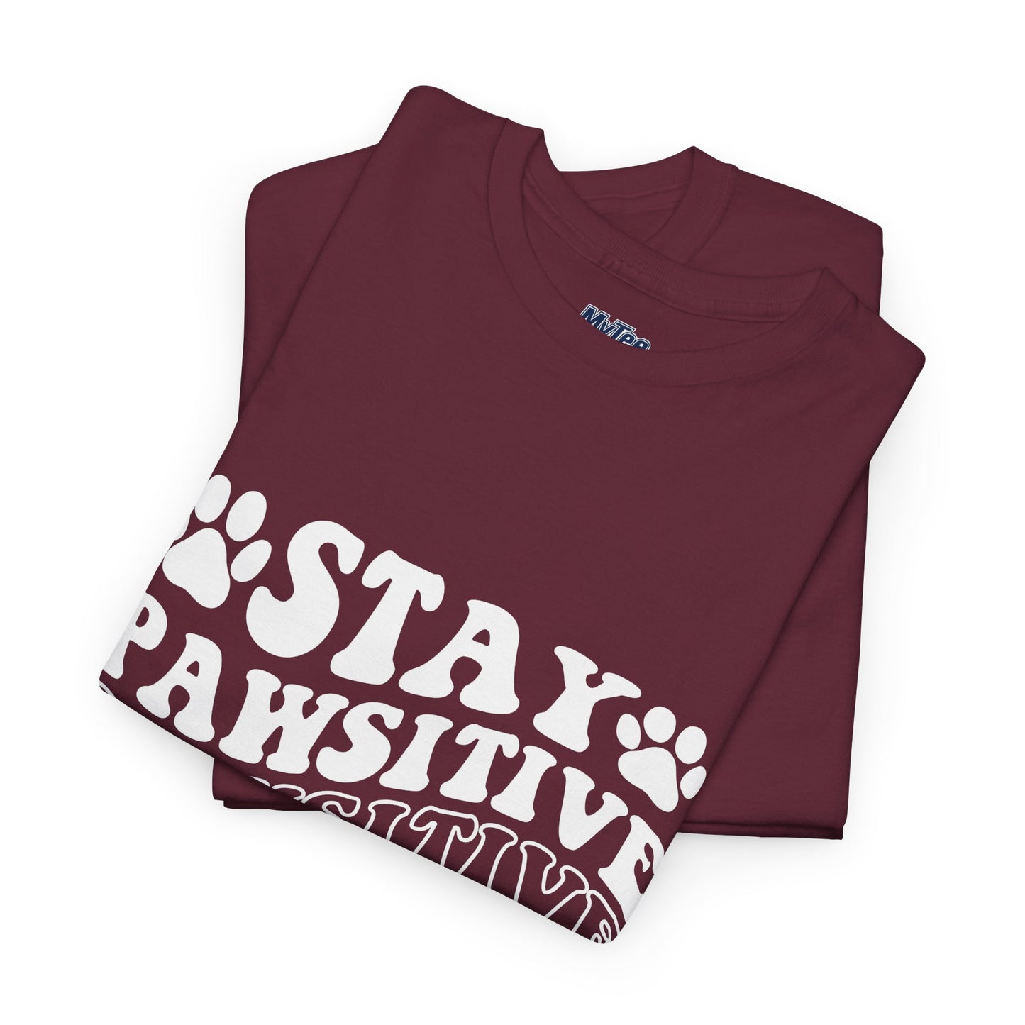 Stay Pawsitive Unisex T-Shirt For Animal Lovers