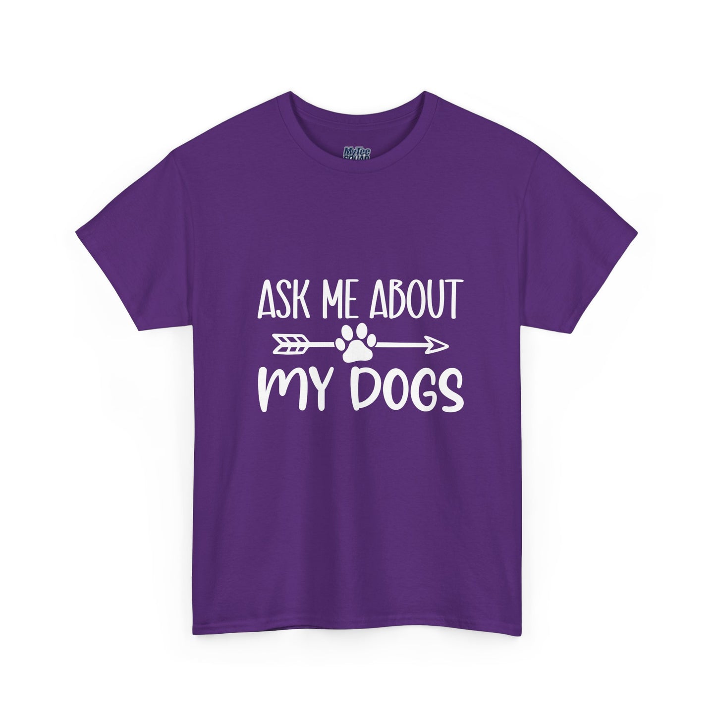 Ask Me About My Dogs Unisex Cotton T-Shirt | Dog Lover Gift