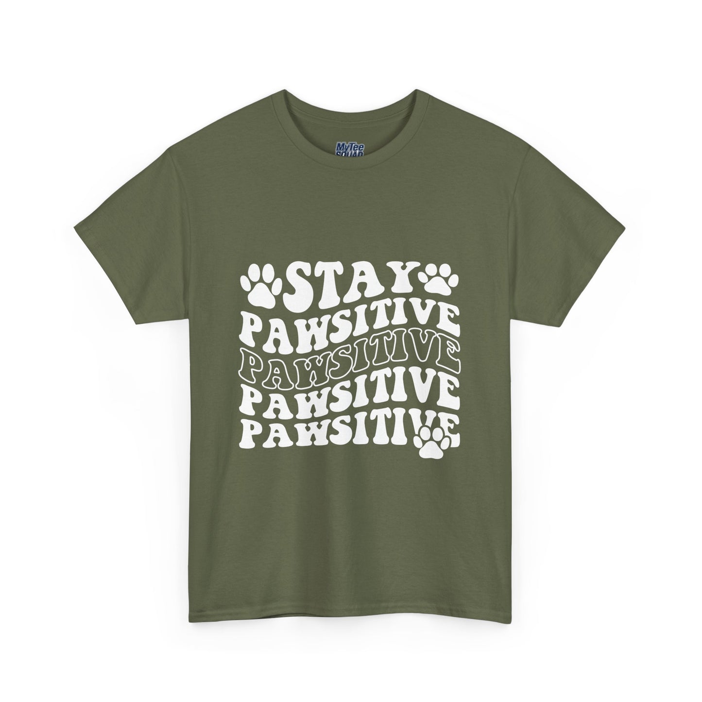 Stay Pawsitive Unisex T-Shirt For Animal Lovers
