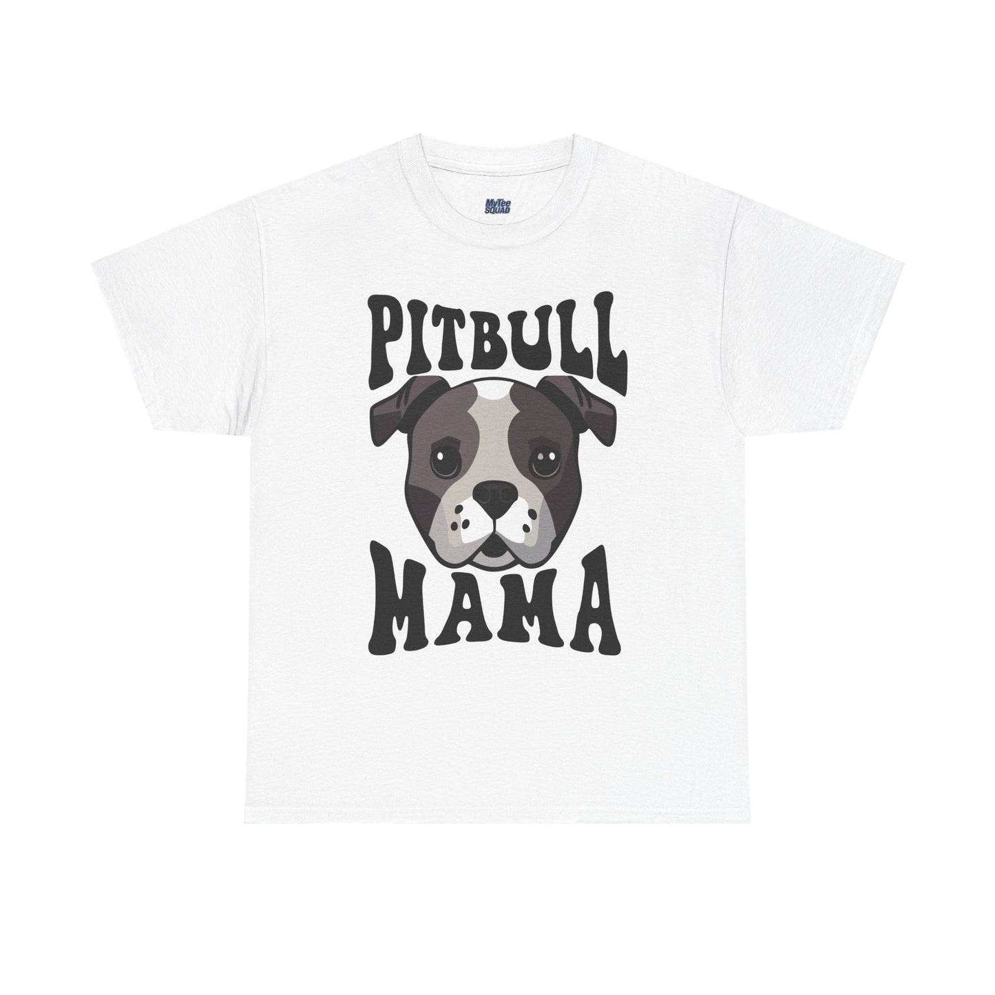 Best Pitbull Mama Ever T-Shirts
