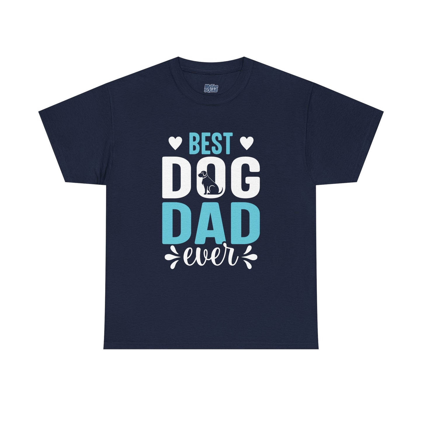 Best Dog Dad Ever Cotton T-Shirt