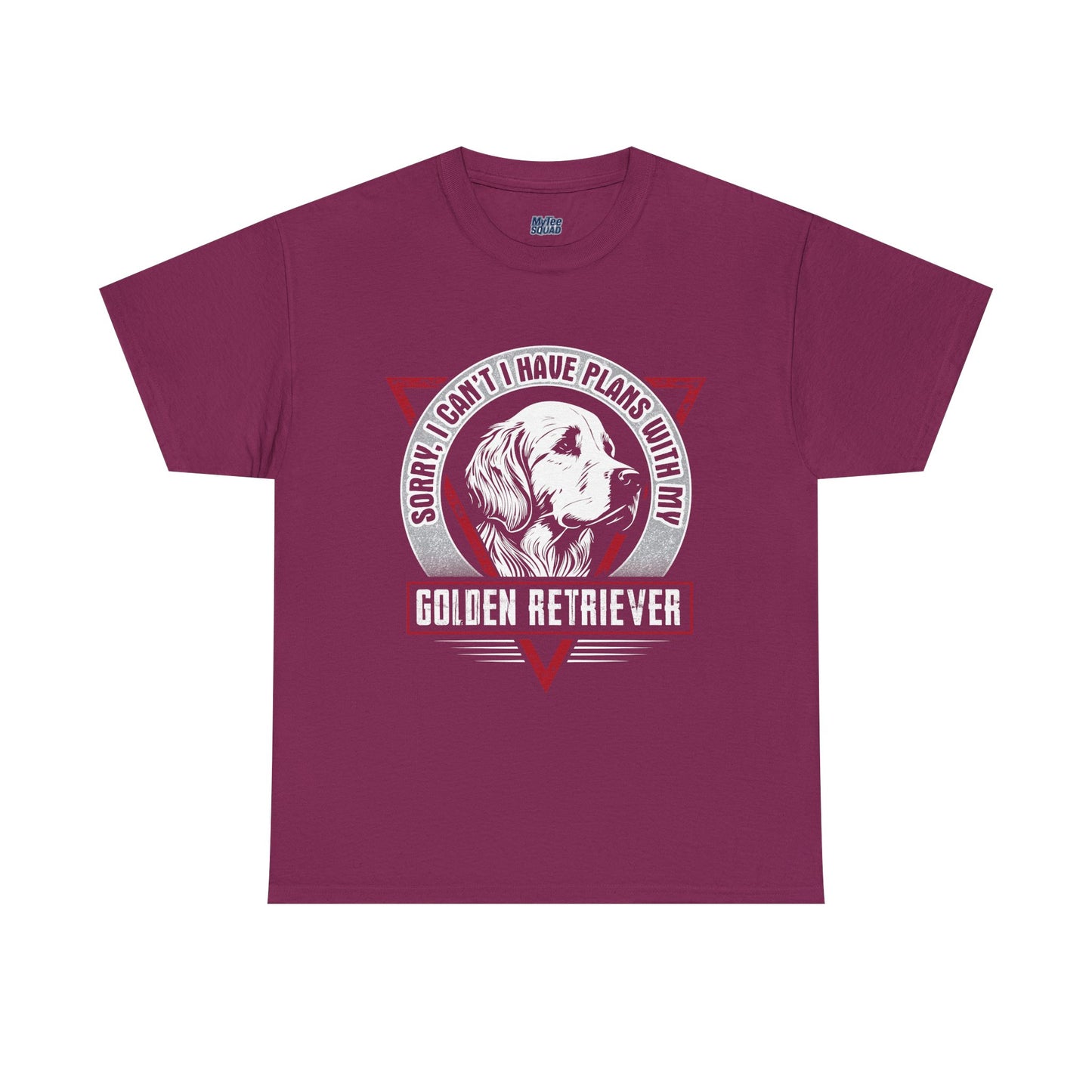 Sorry I Can't I Have Plans With My Golden Retriever Unisex T-Shirts