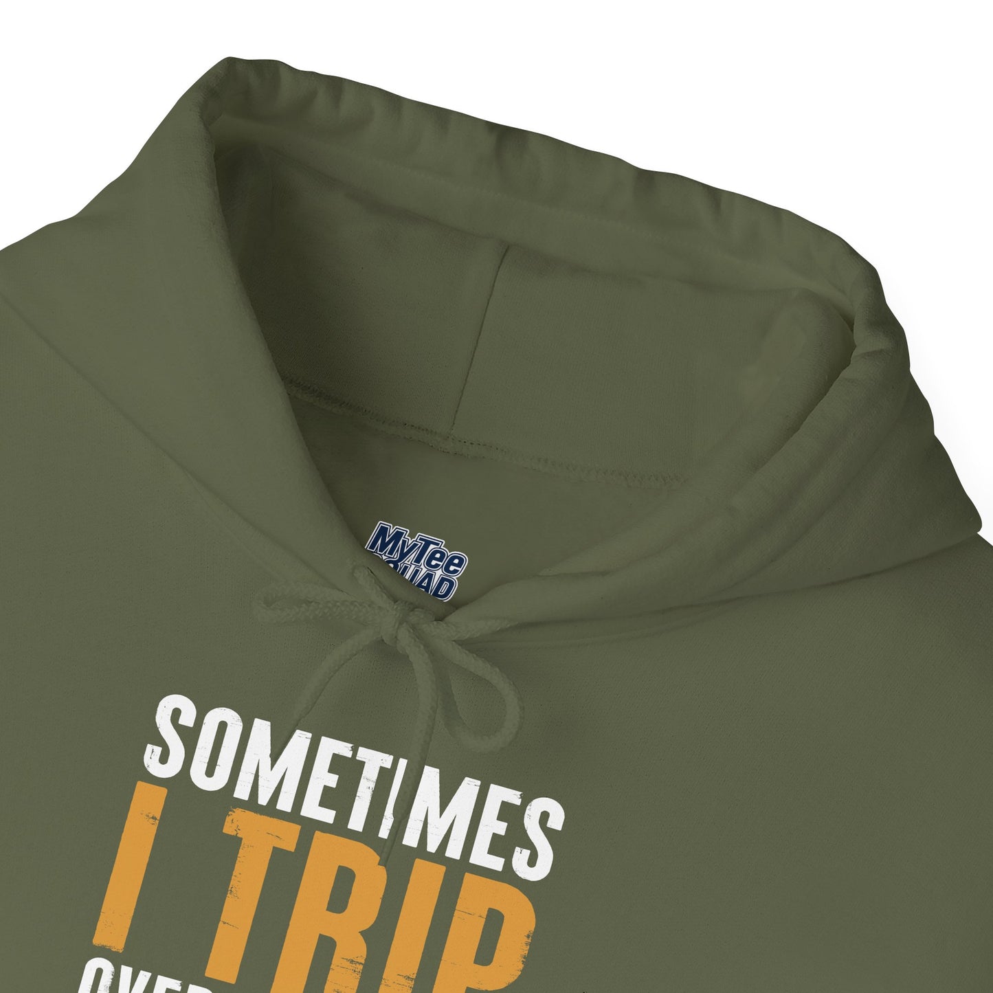Sometimes I Trip Over My Wiener Unisex Hoodie