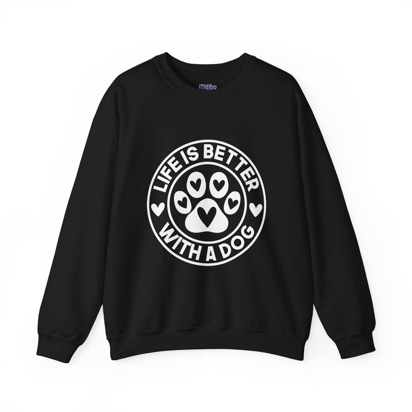 Life Is Better With A Dog Sweatshirt | Crewneck Pullover