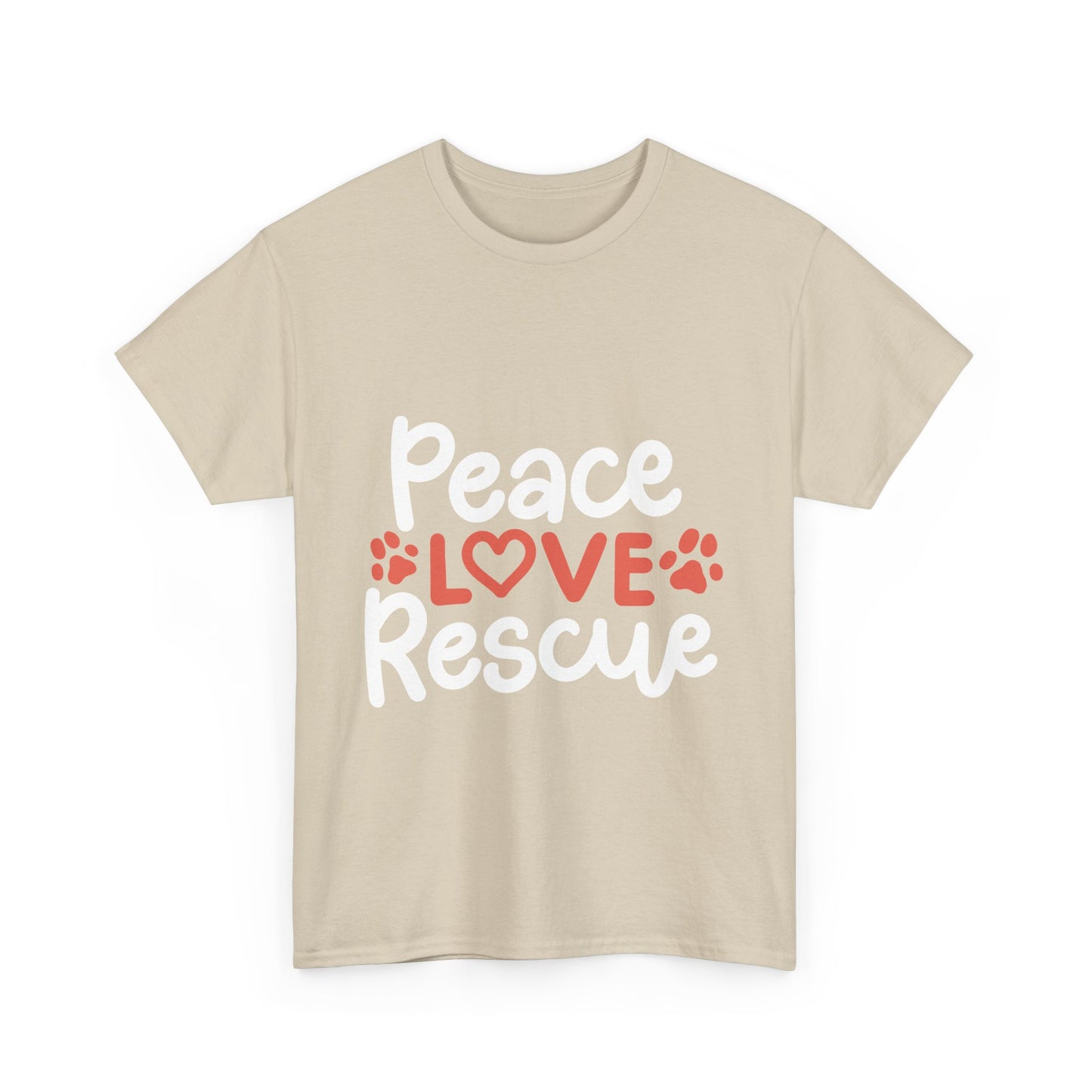 Peace Love Rescue - Super Comfy Cotton T-Shirt