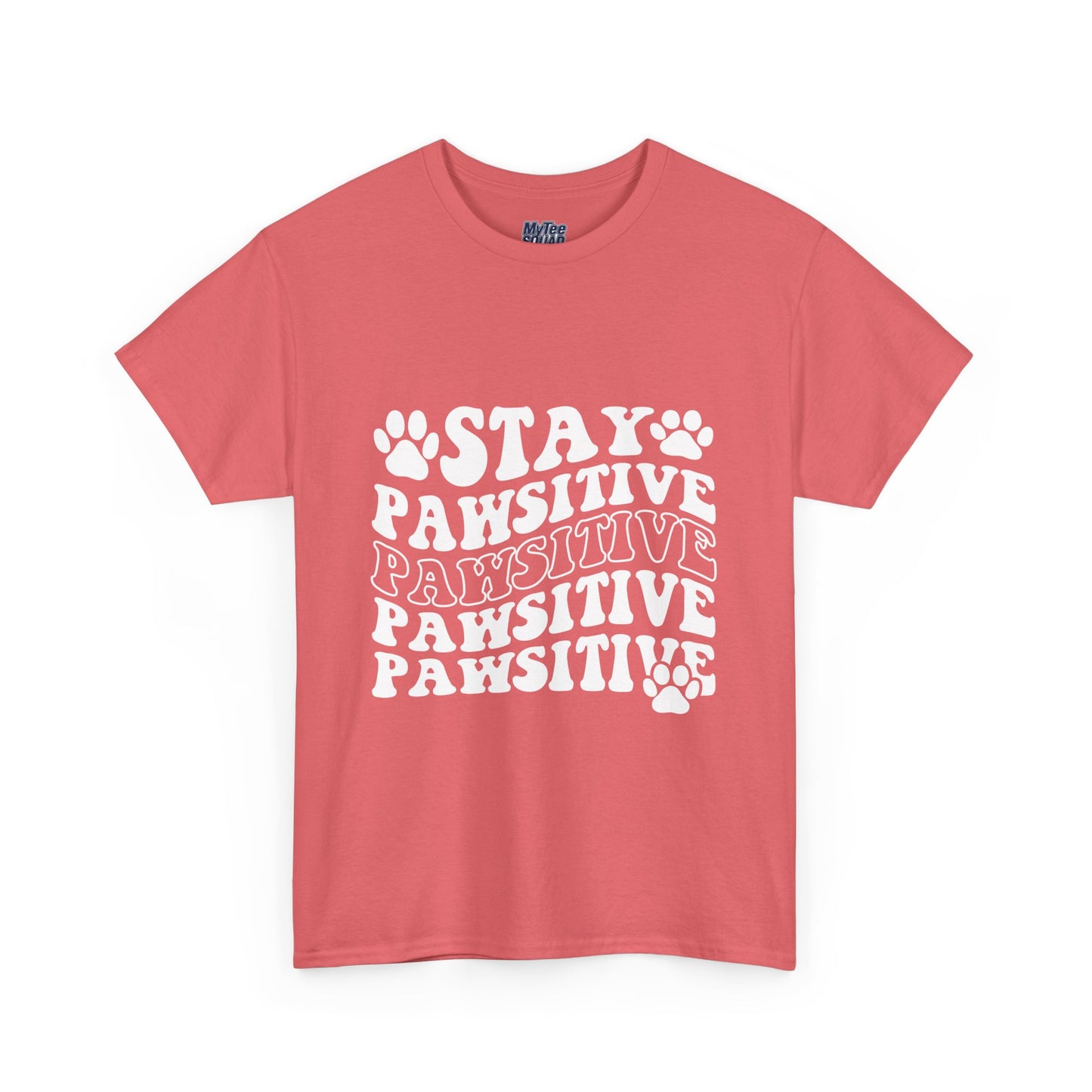 Stay Pawsitive Unisex T-Shirt For Animal Lovers
