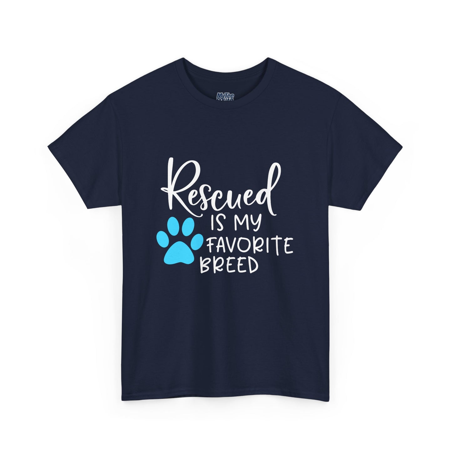 Rescued Is My Favorite Breed T-Shirt – Pet Adoption Love Tee