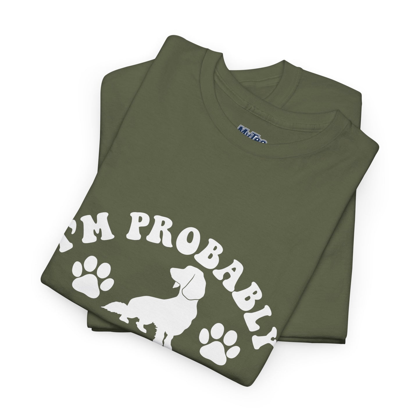 I’m Probably Thinking About My Dog Cotton T-shirt