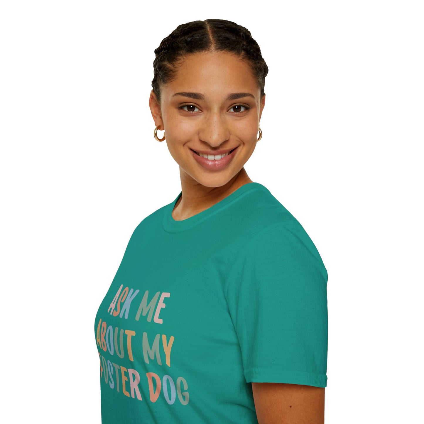 Ask Me About My Foster Dog T-Shirt