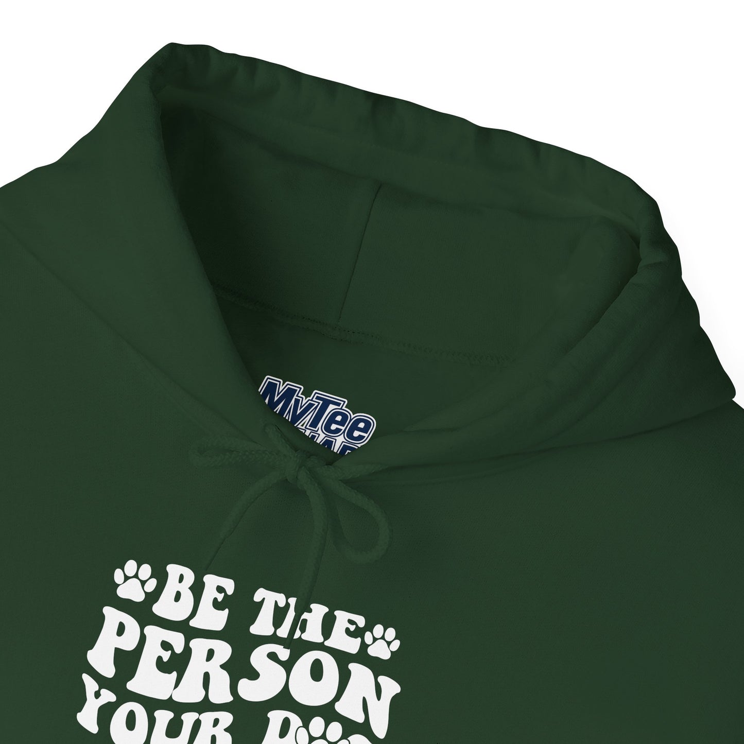 Be the Person Your Dog Thinks You Are' Cozy Pet Unisex Hoodie