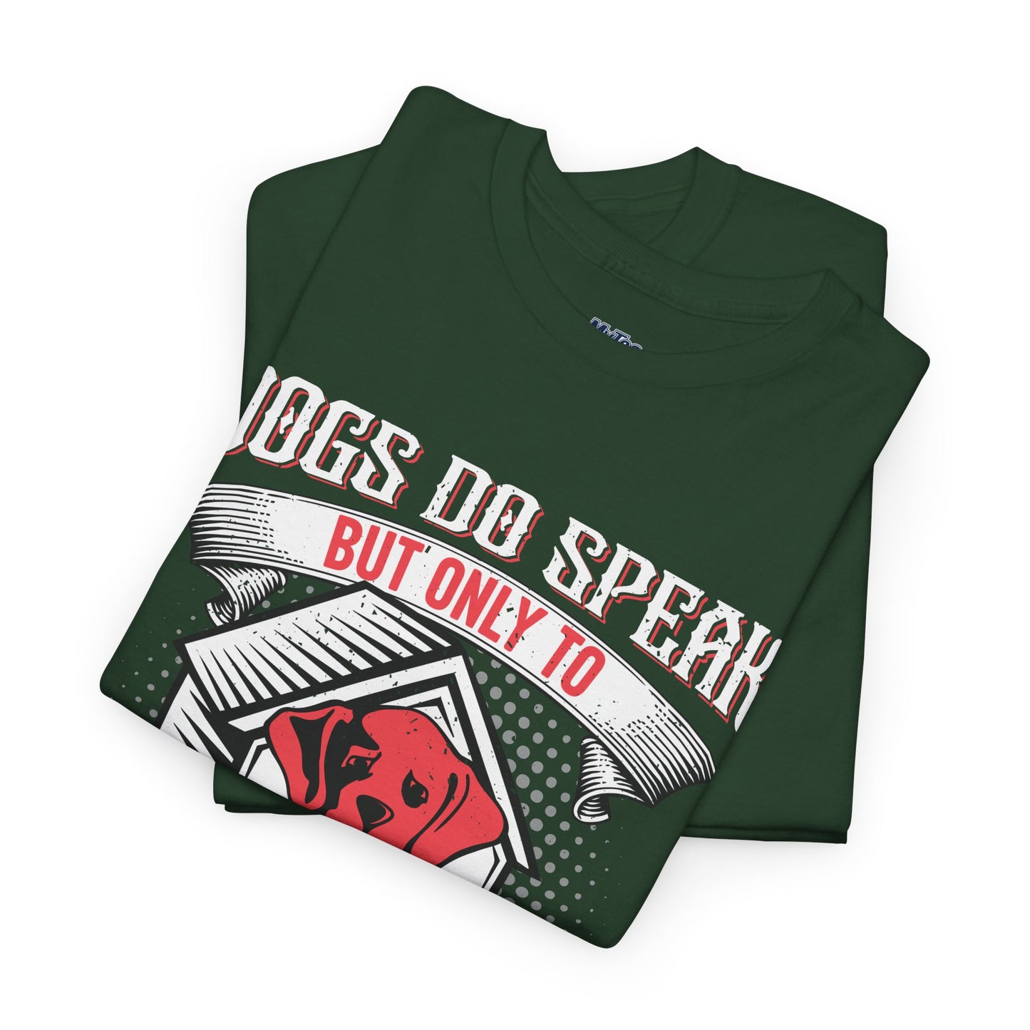 Dogs Do Speak But Only To Those Who Listen Unisex T-Shirt | Dog Lover