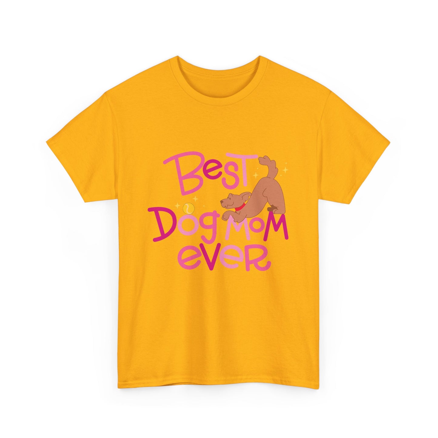 Best Dog Mom Ever Cotton T-Shirt For Proud Mothers