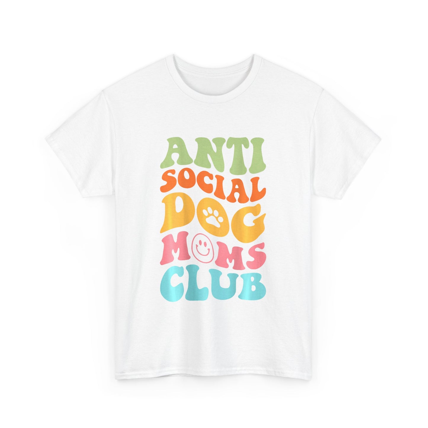 Anti Social Dog Moms Club Cotton T-Shirt - Fun & Comfy Pet Lover Tee