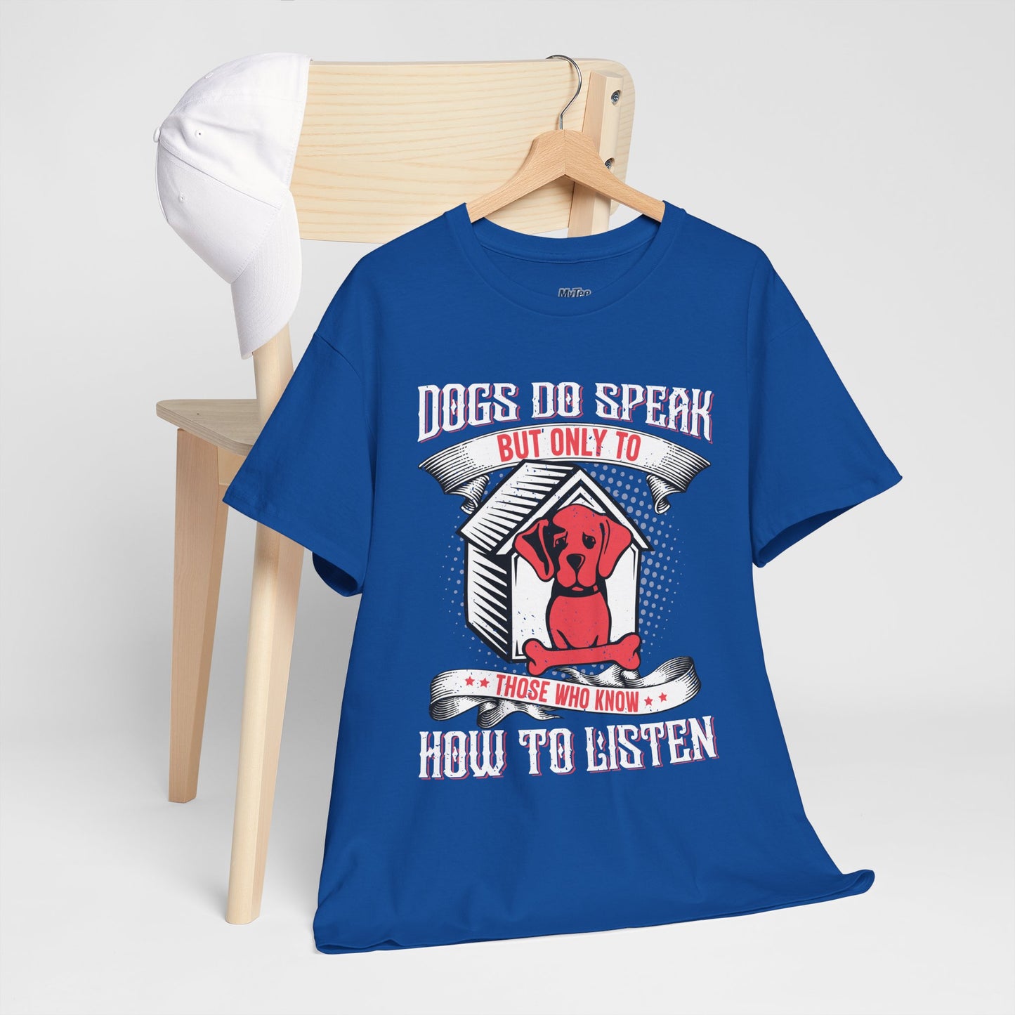 Dogs Do Speak But Only To Those Who Listen Unisex T-Shirt | Dog Lover