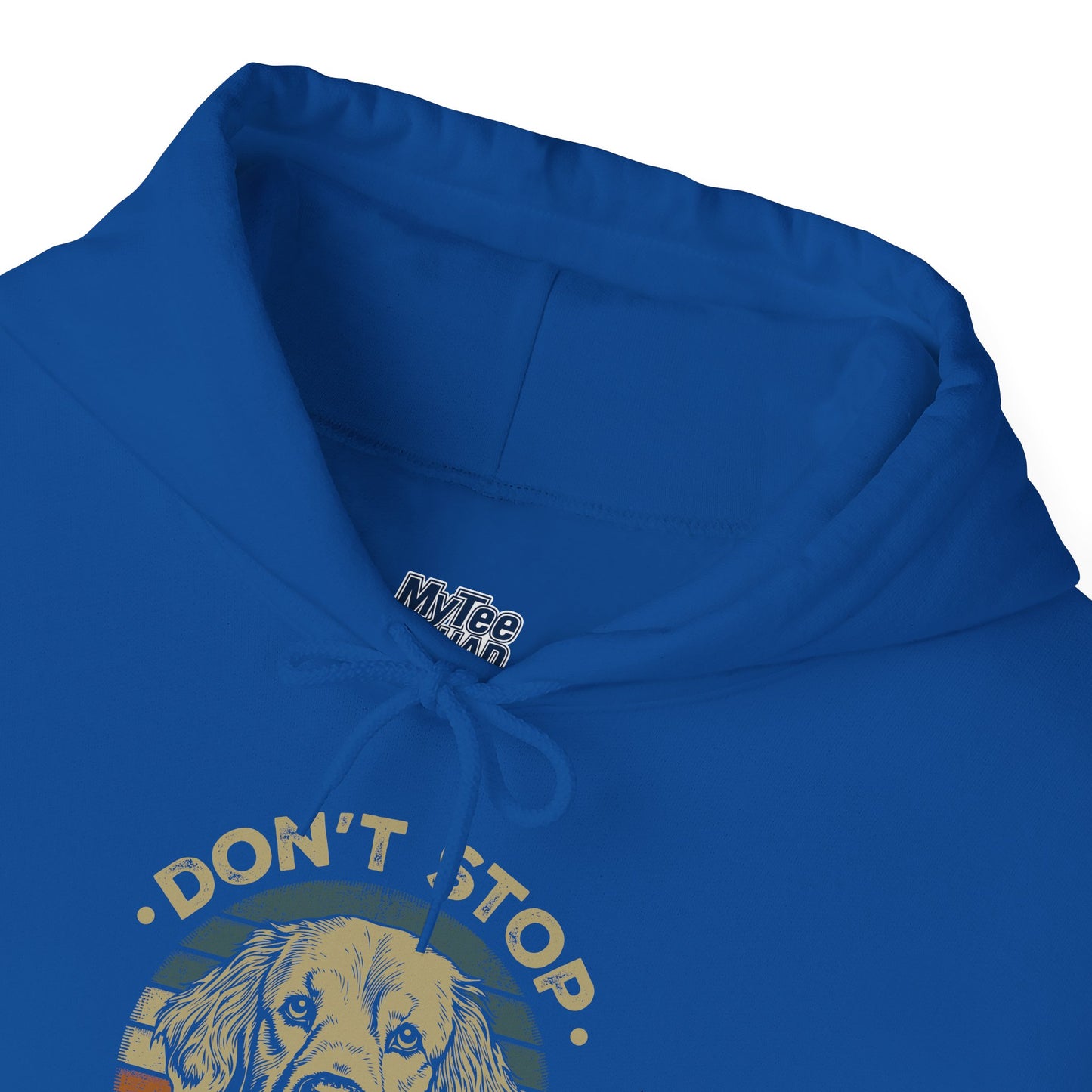 Don't Stop Golden Retrievin Unisex Hoodie