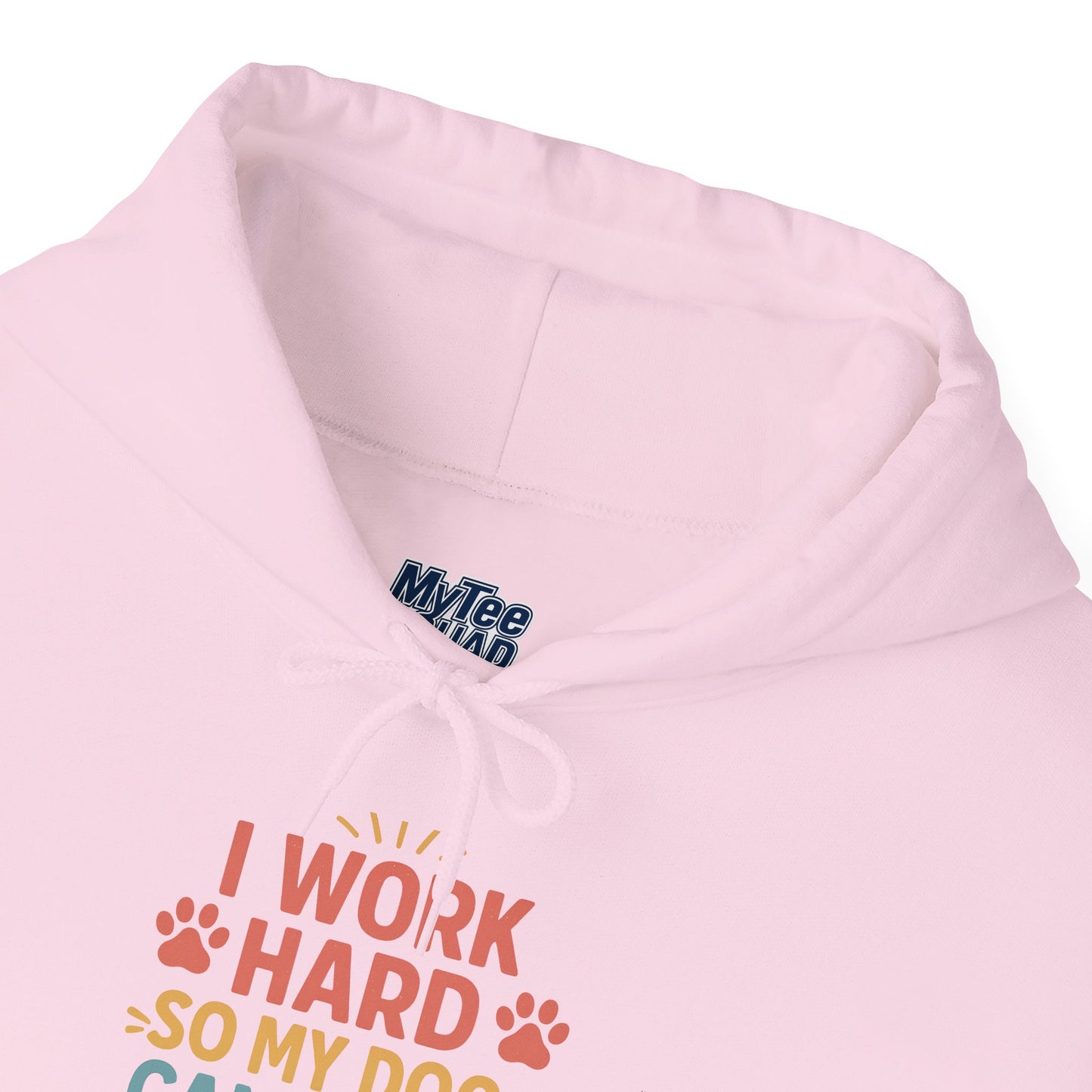 'I Work Hard So May Dog Can Have Nice Things' Unisex Hoodie