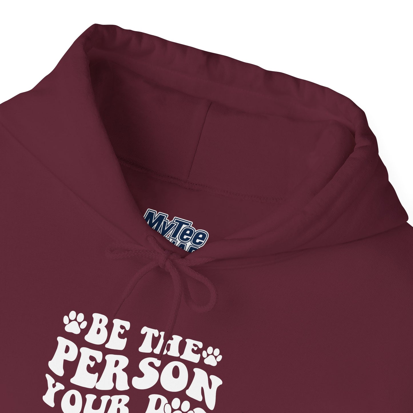 Be the Person Your Dog Thinks You Are' Cozy Pet Unisex Hoodie