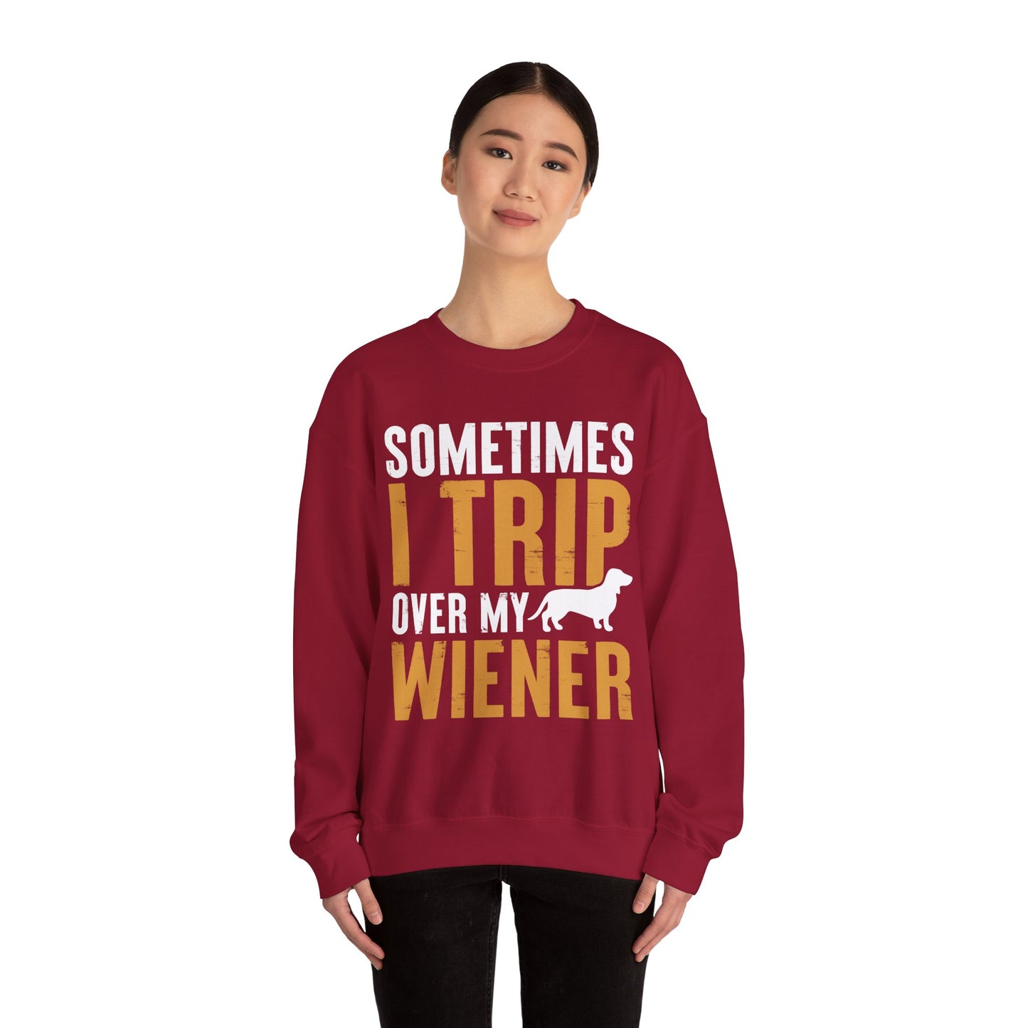 Sometimes I Trip Over My Wiener Unisex Sweatshirt – Dachshund Dog Humor