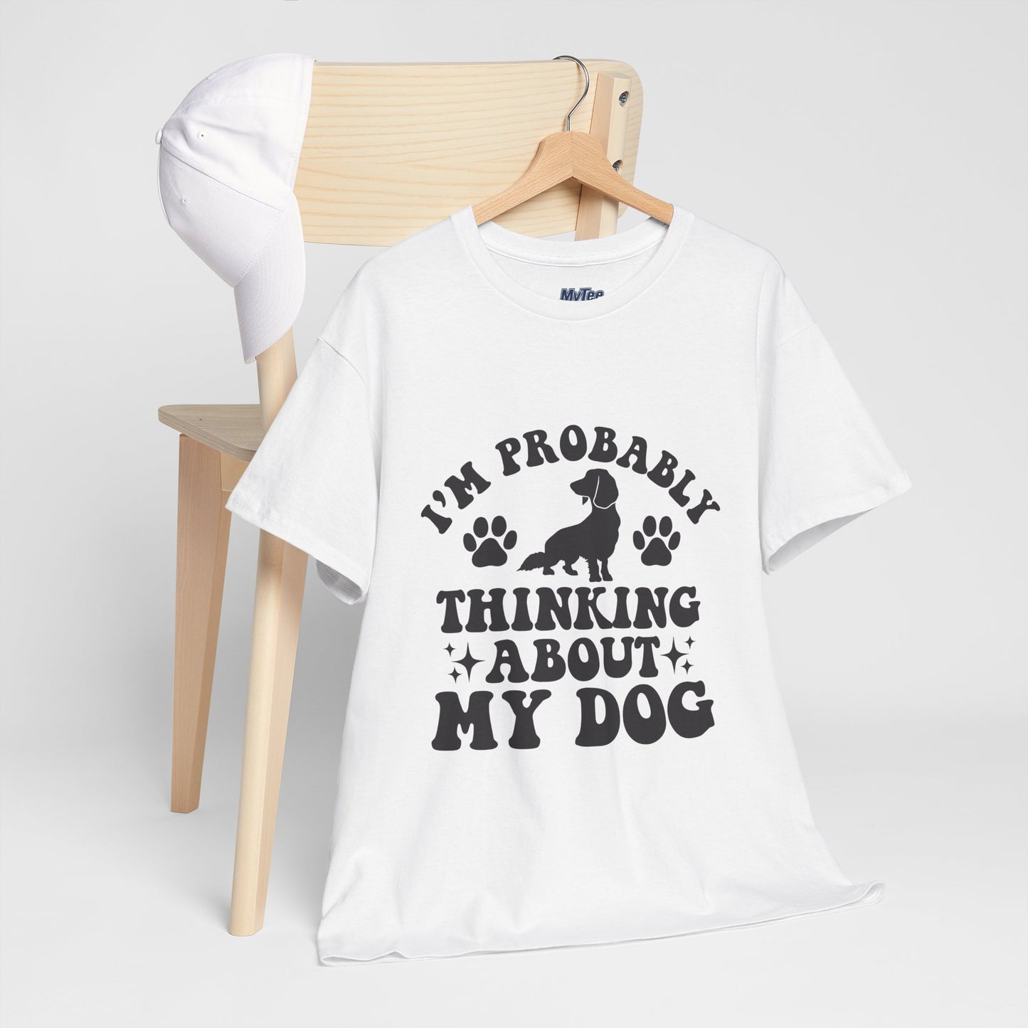 I’m Probably Thinking About My Dog Cotton T-shirt