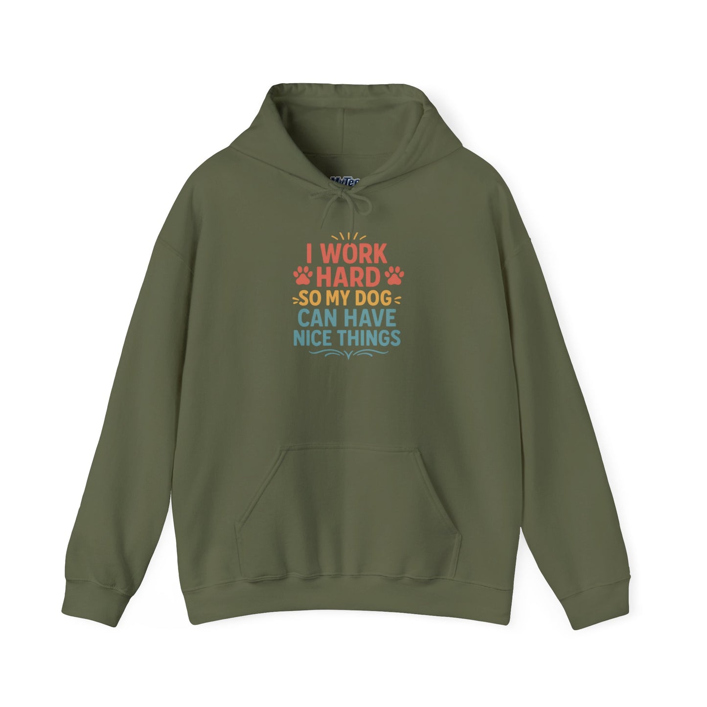 'I Work Hard So May Dog Can Have Nice Things' Unisex Hoodie