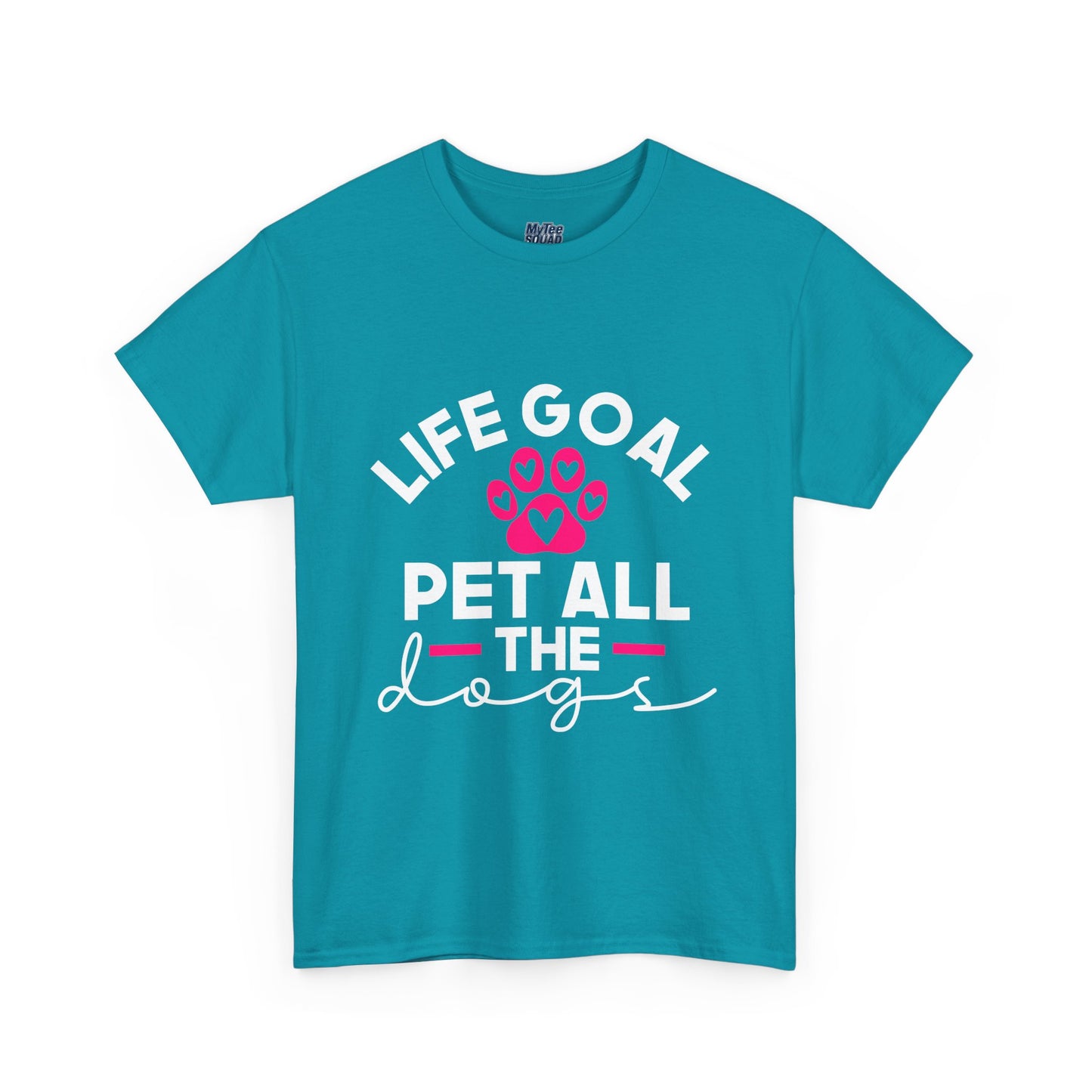 Life Goal Pet All The Dogs Unisex T-Shirt | Pet Every Pup Tee
