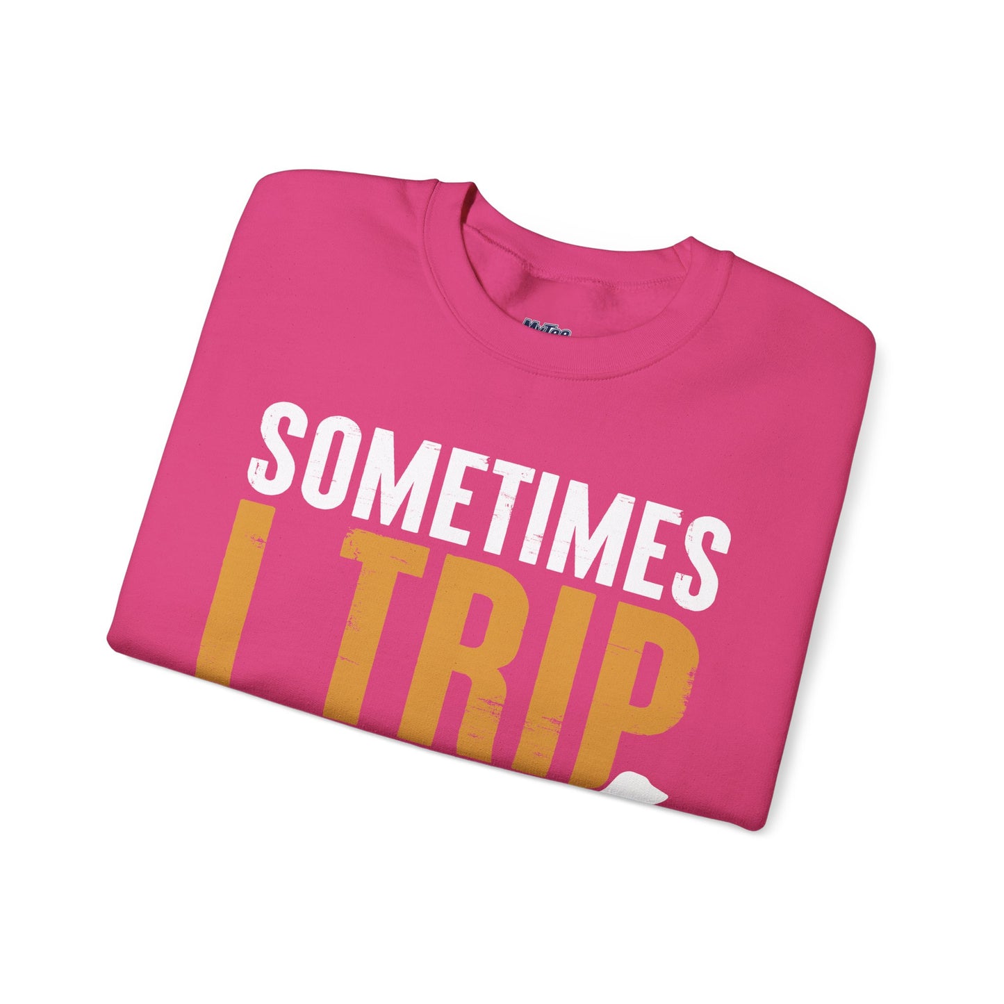 Sometimes I Trip Over My Wiener Unisex Sweatshirt – Dachshund Dog Humor