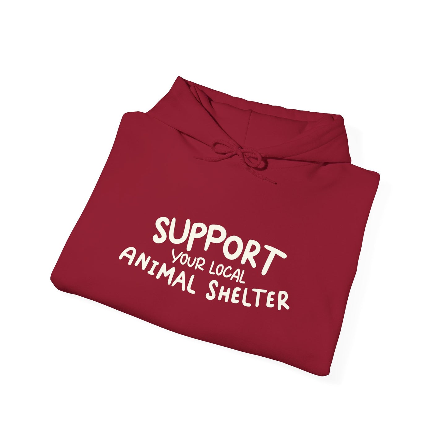 Support Your Local Animal Shelter Unisex Hoodie