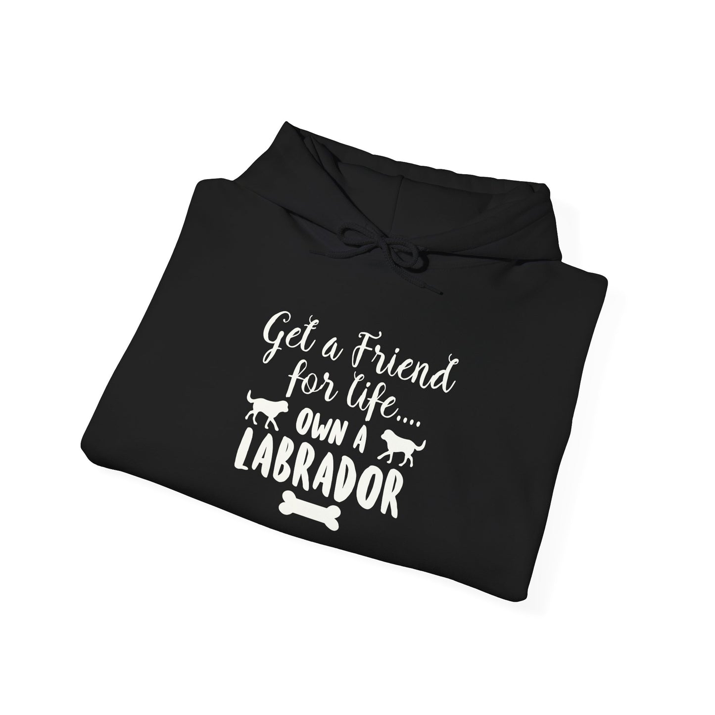 Get A Friend For Life: Own A Labrador Hoodie | Dog Lover Gift