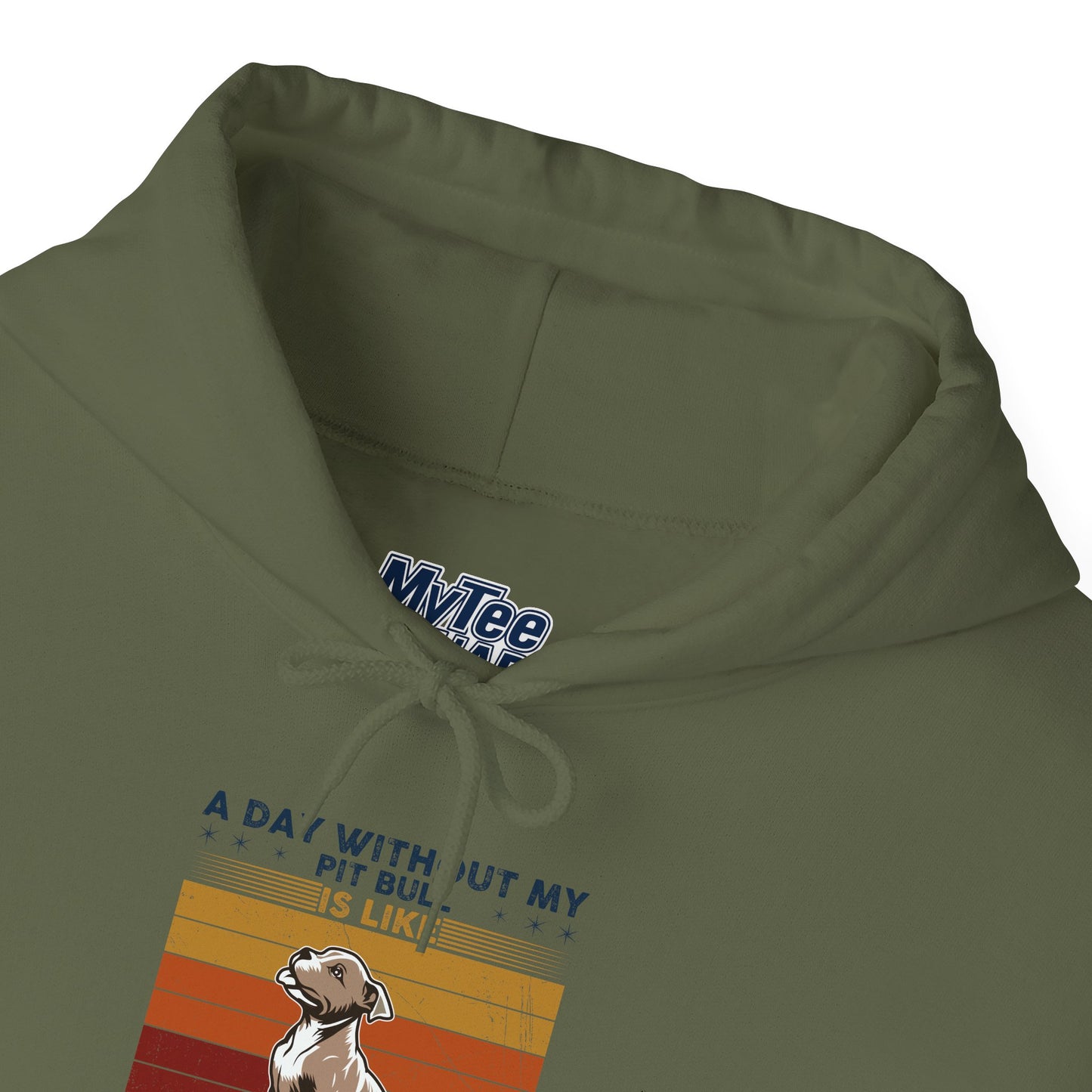 A Day Without My Pull Dog Just Kidding I Have No Idea Pit Bull Unisex Hoodie