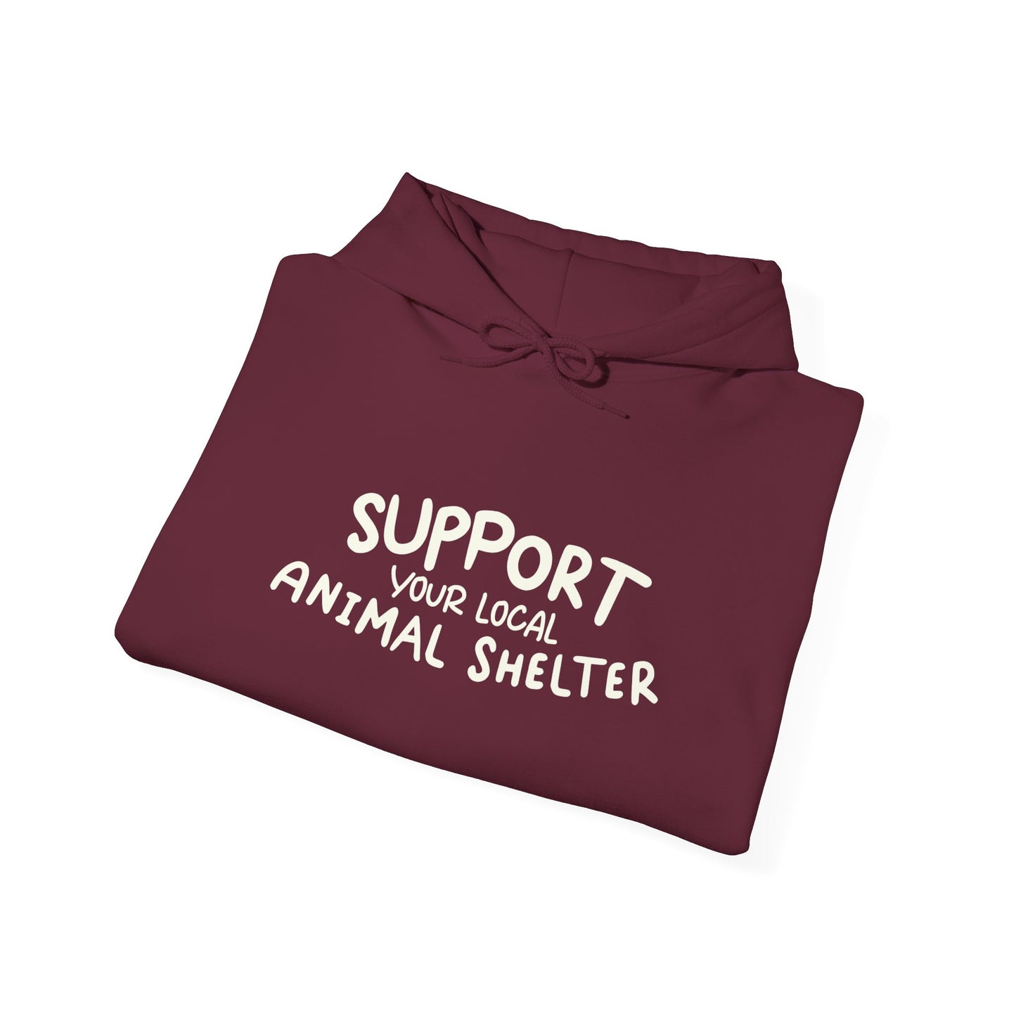 Support Your Local Animal Shelter Unisex Hoodie