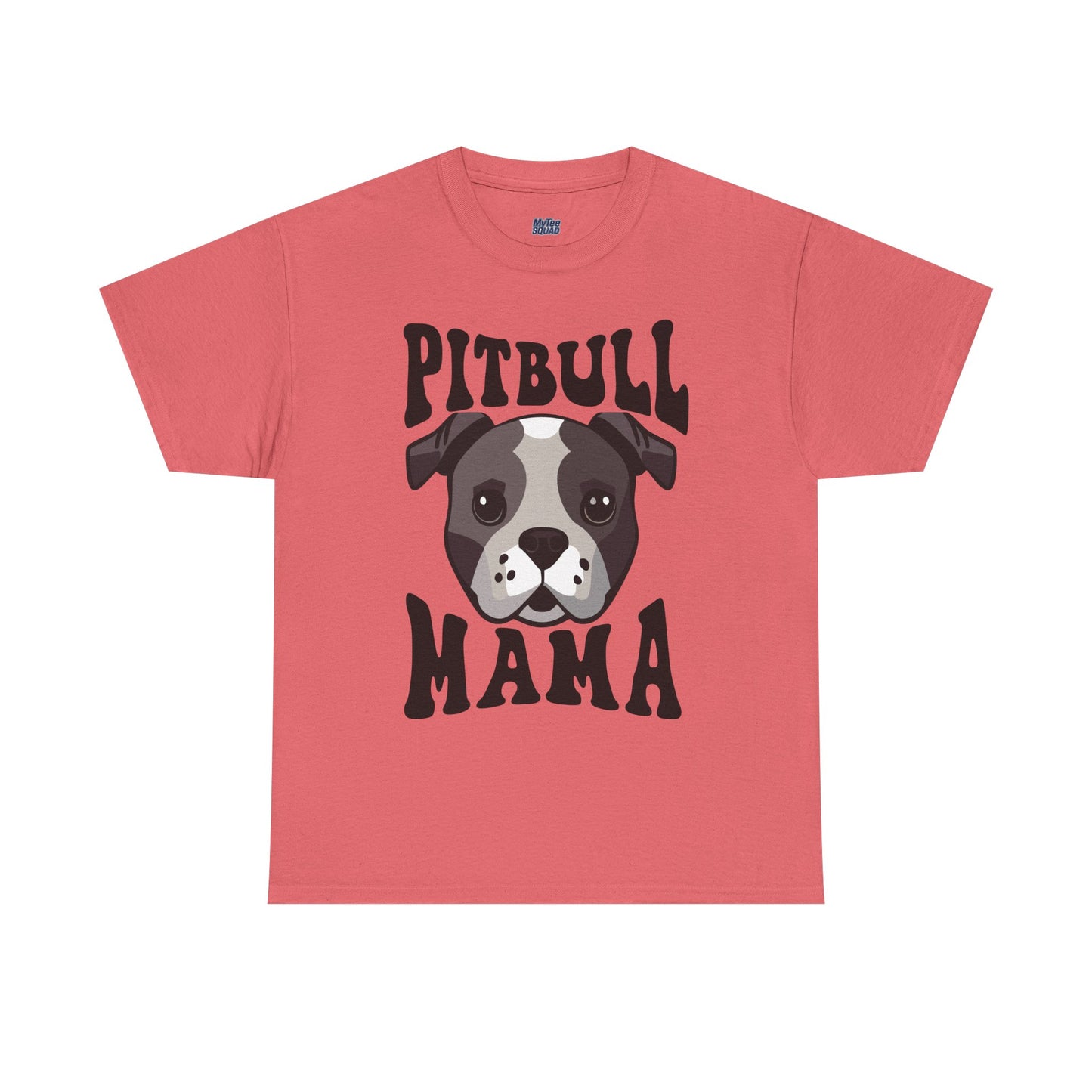 Best Pitbull Mama Ever T-Shirts