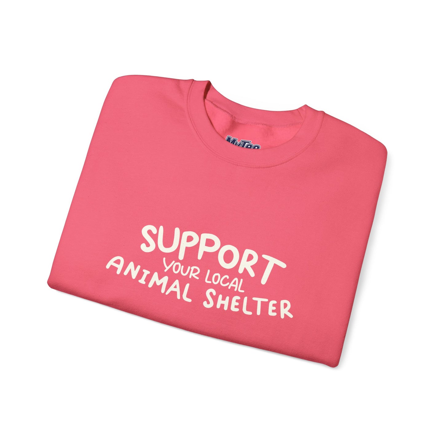 Support Your Local Animal Shelter Unisex Sweatshirt | Animal Lover Gift