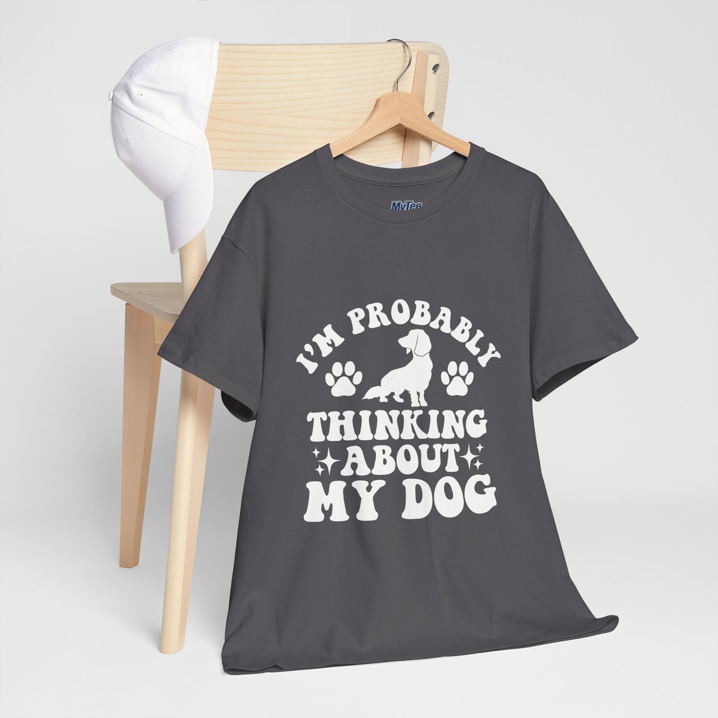 I’m Probably Thinking About My Dog Cotton T-shirt