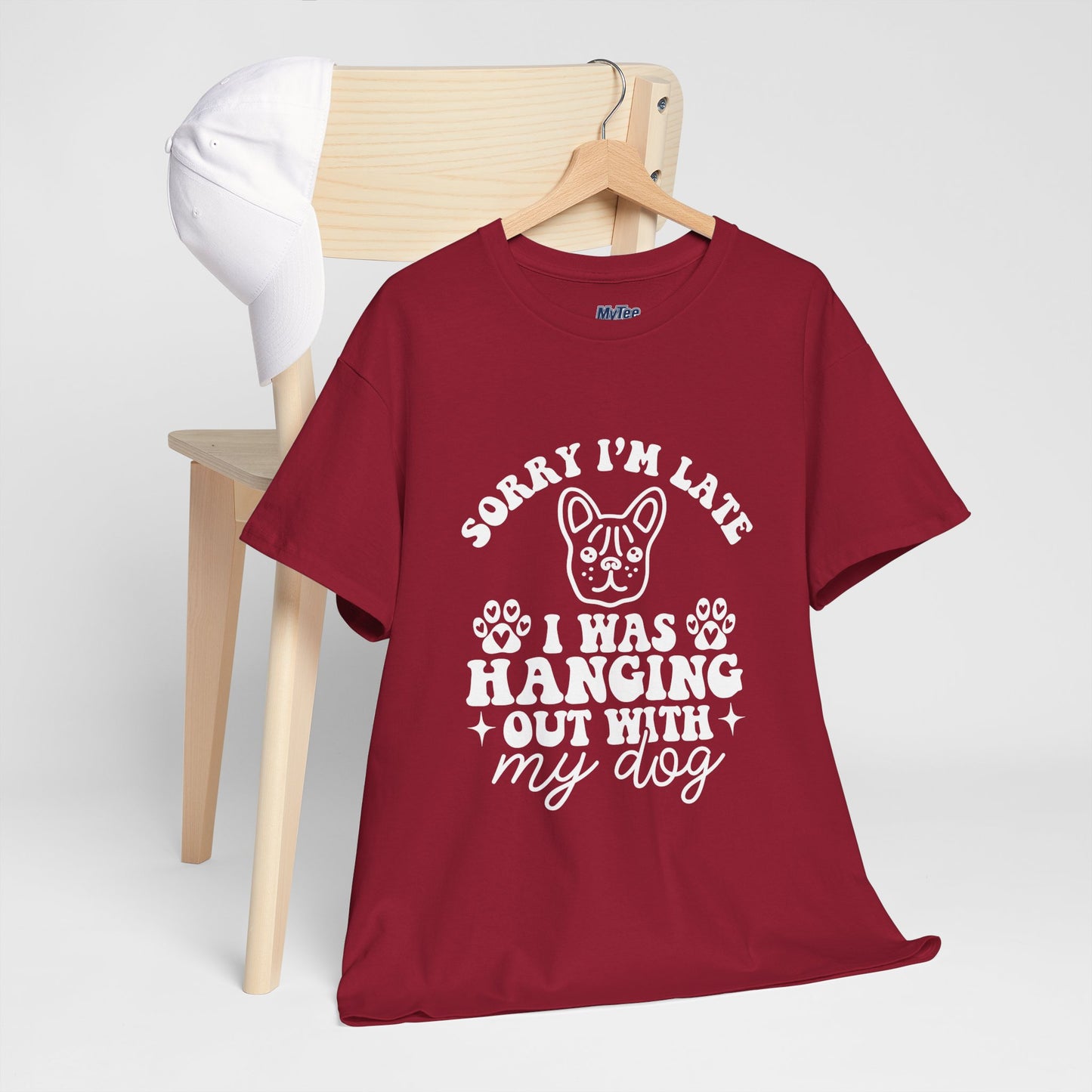'Sorry I'm Late, I Was Hanging Out with My Dog' Unisex T-Shirt