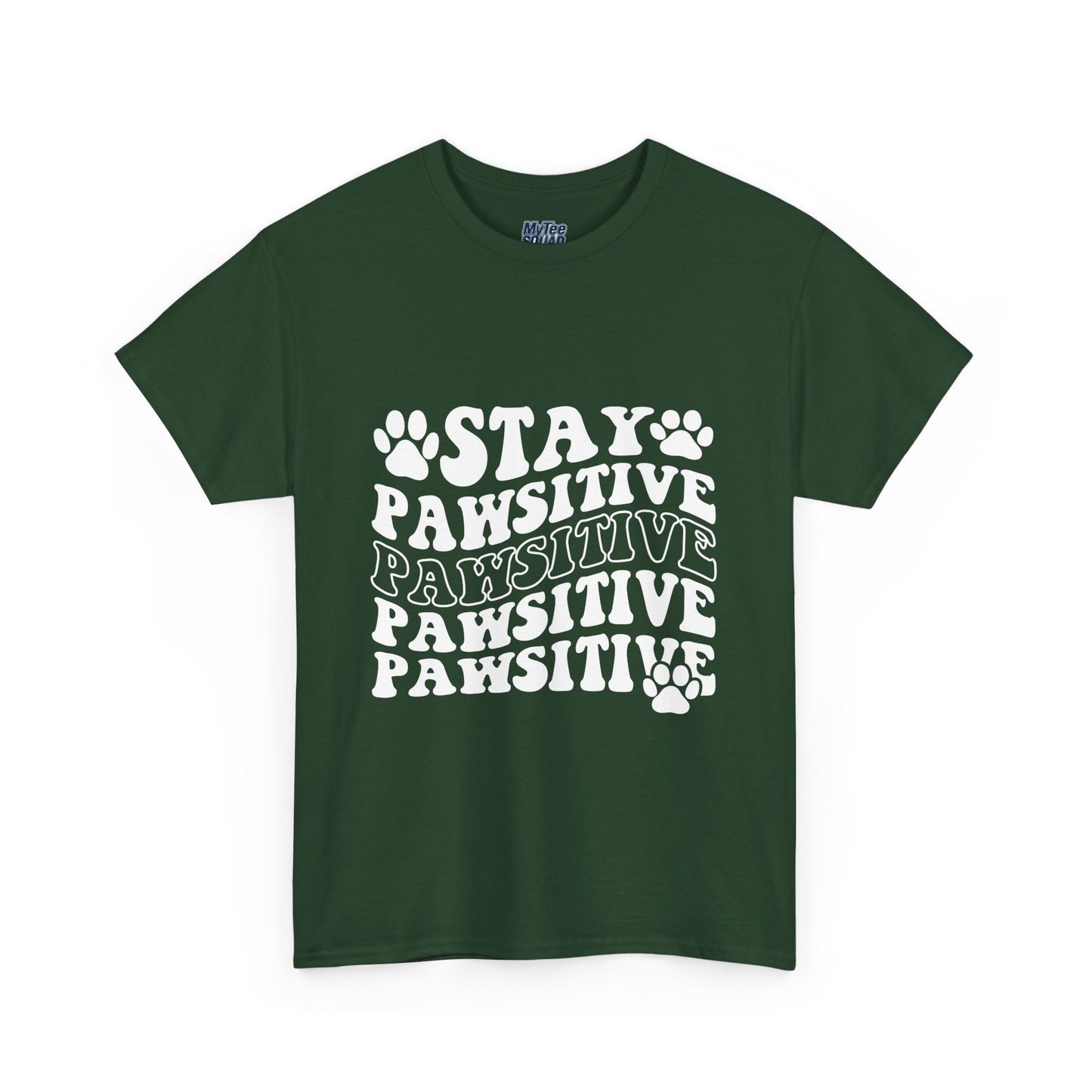 Stay Pawsitive Unisex T-Shirt For Animal Lovers