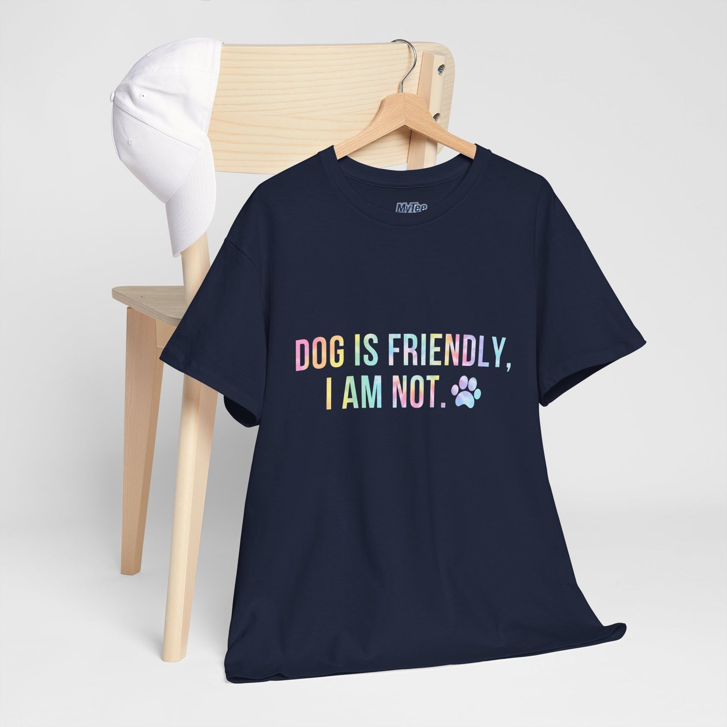 Dog Is Friendly, I Am Not. Dog Owner Attitude Cotton T-Shirt