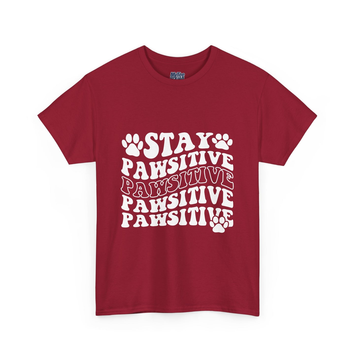 Stay Pawsitive Unisex T-Shirt For Animal Lovers