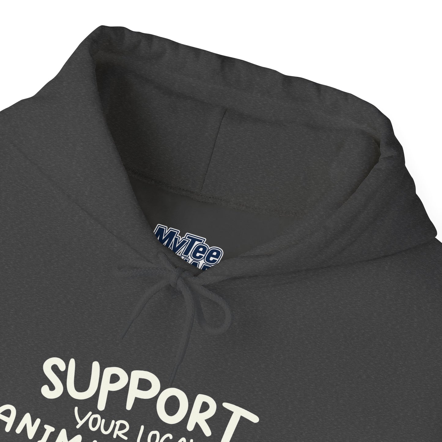 Support Your Local Animal Shelter Unisex Hoodie