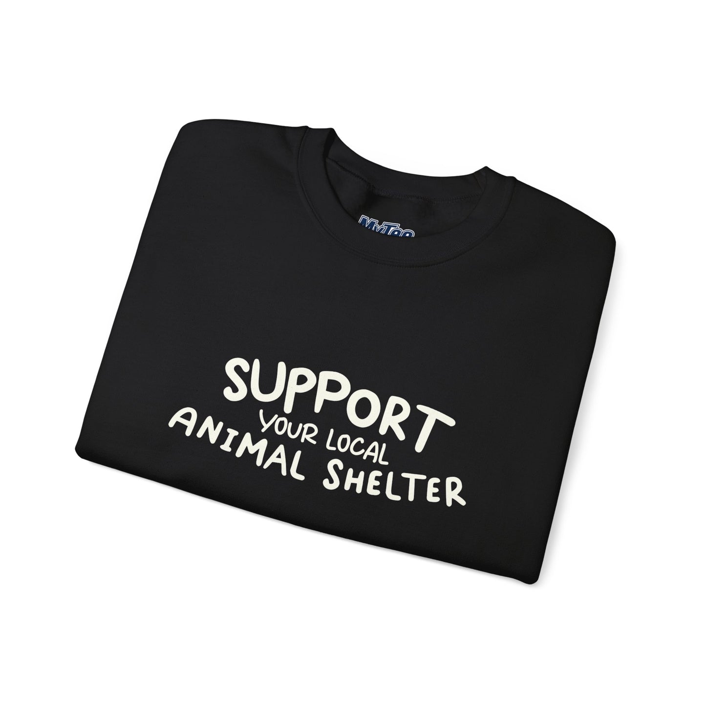 Support Your Local Animal Shelter Unisex Sweatshirt | Animal Lover Gift